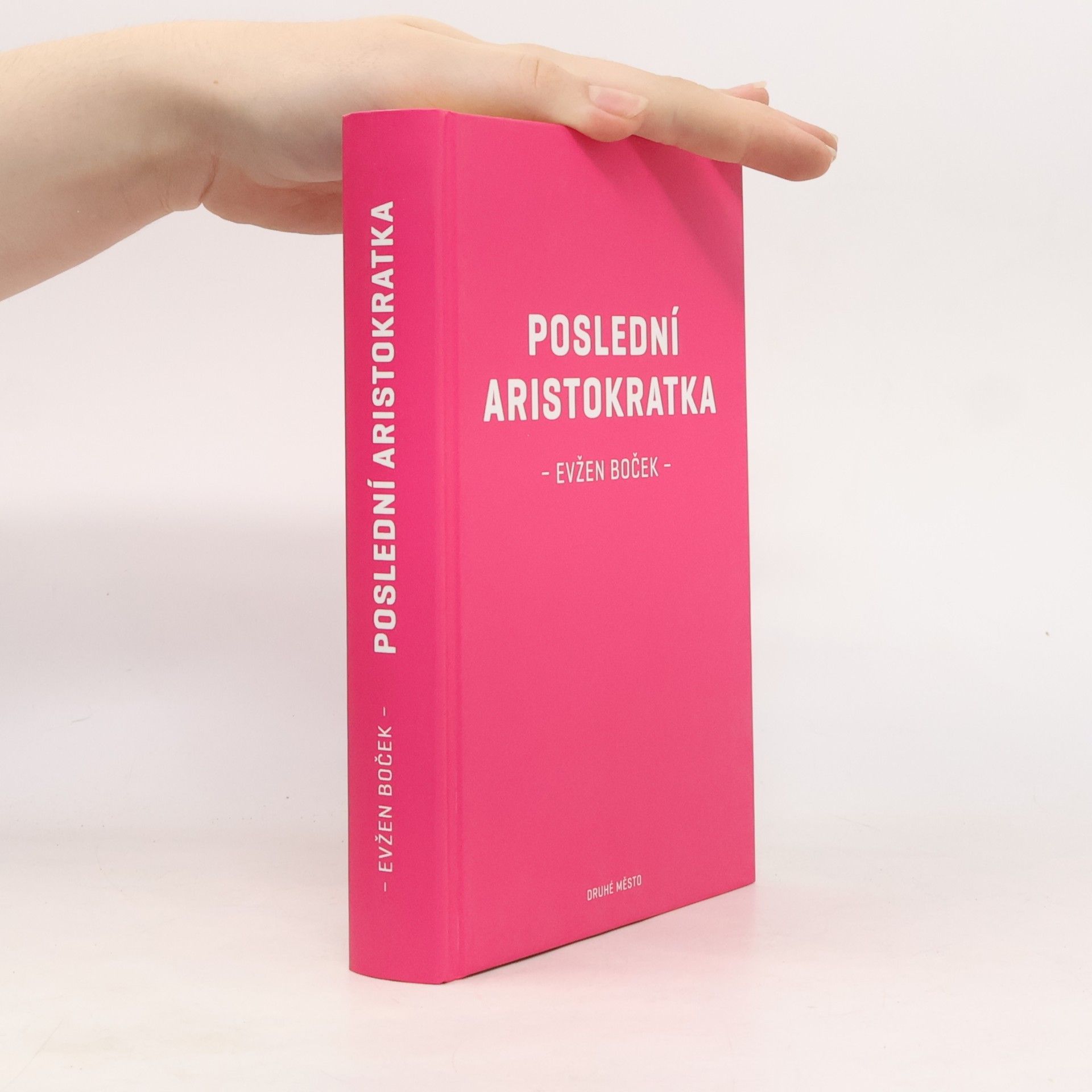 Evžen Boček Poslední aristokratka