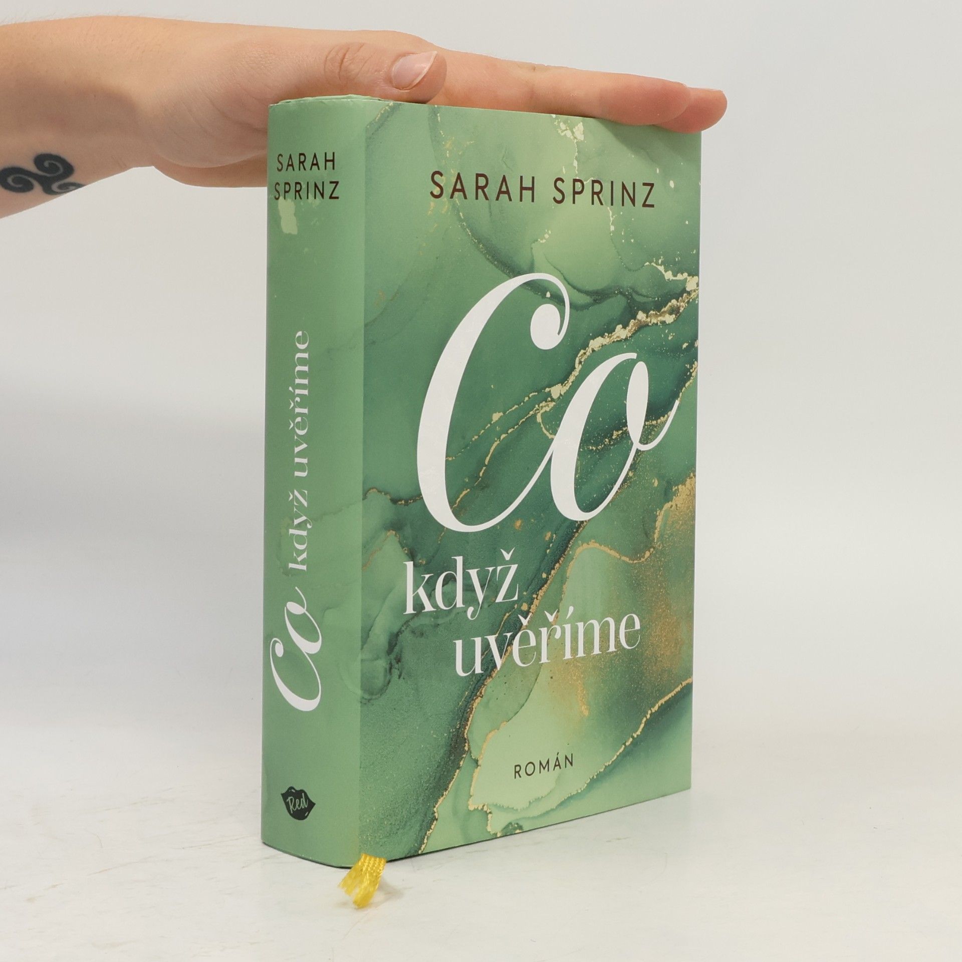 Sarah Sprinz Co když uvěříme