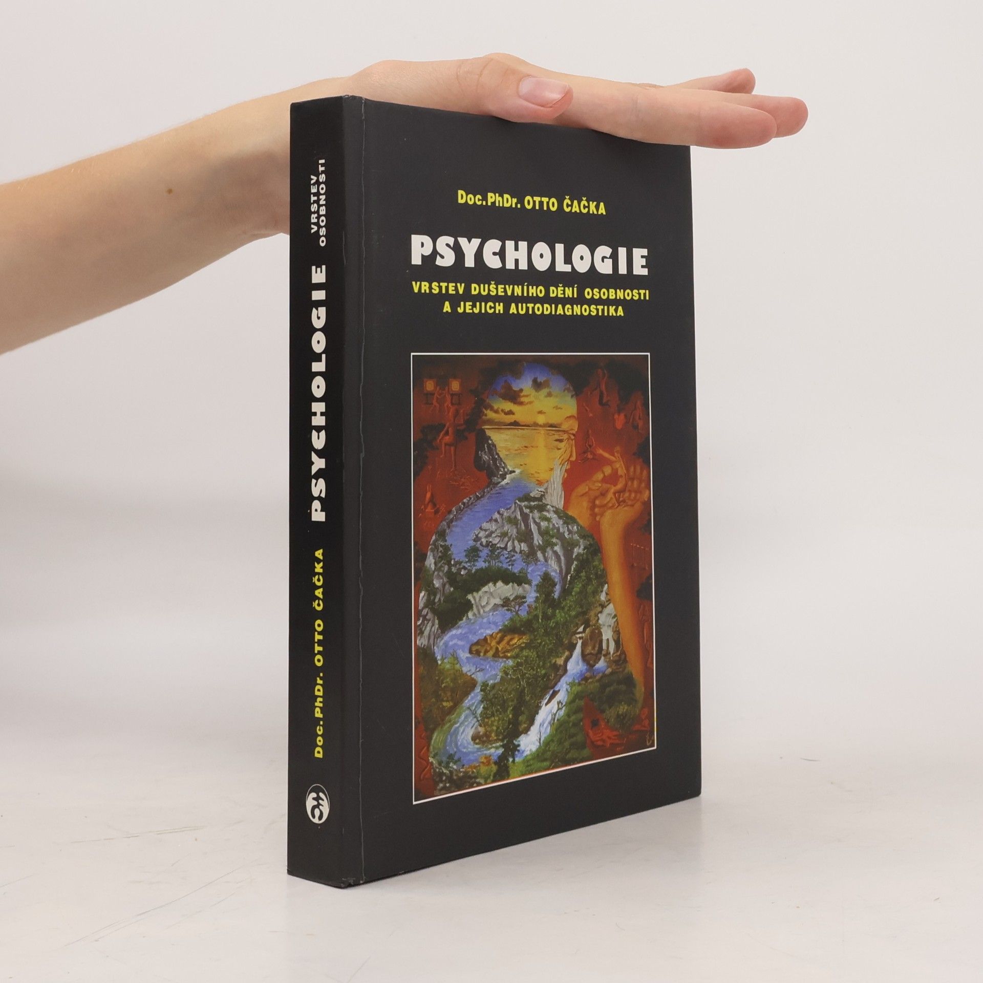 Otto Čačka Psychologie vrstev duševního dění osobnosti a jejich autodiagnostika