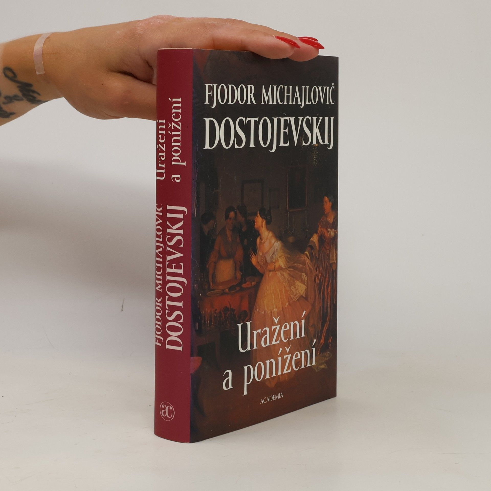 Fjodor Michajlovič Dostojevskij Uražení a ponížení