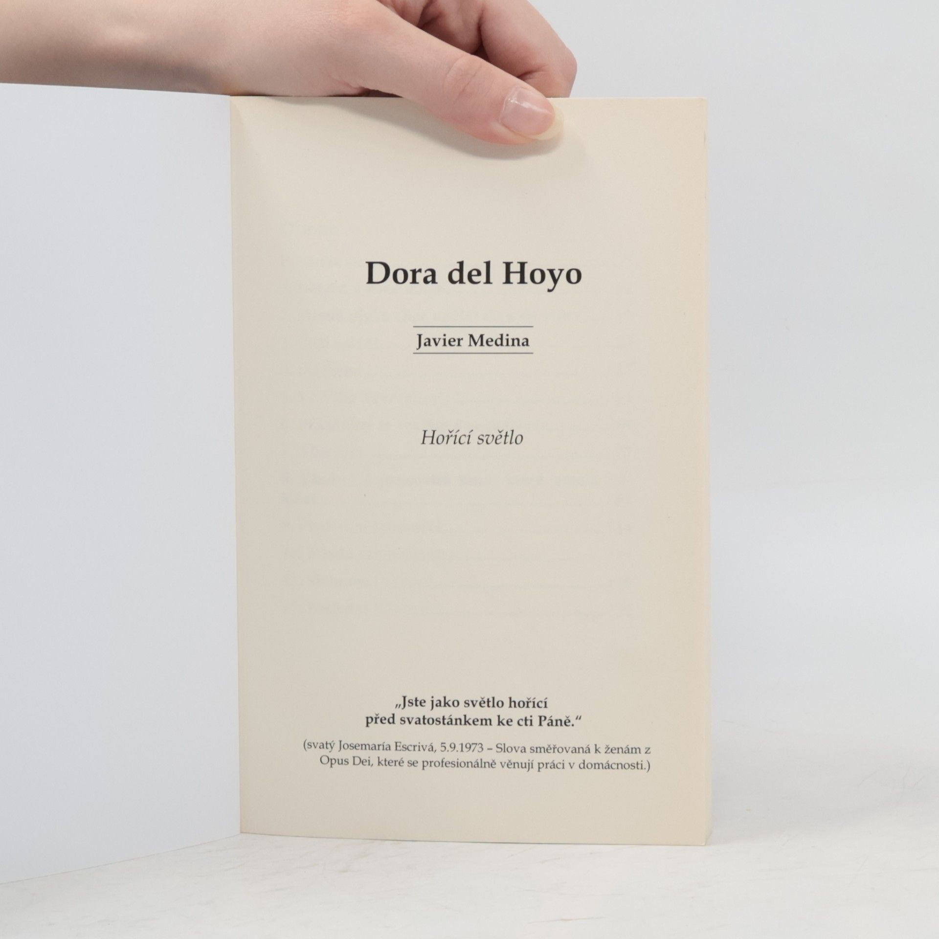 Javier Medina Bayo Dora del Hoyo. Hořící světlo