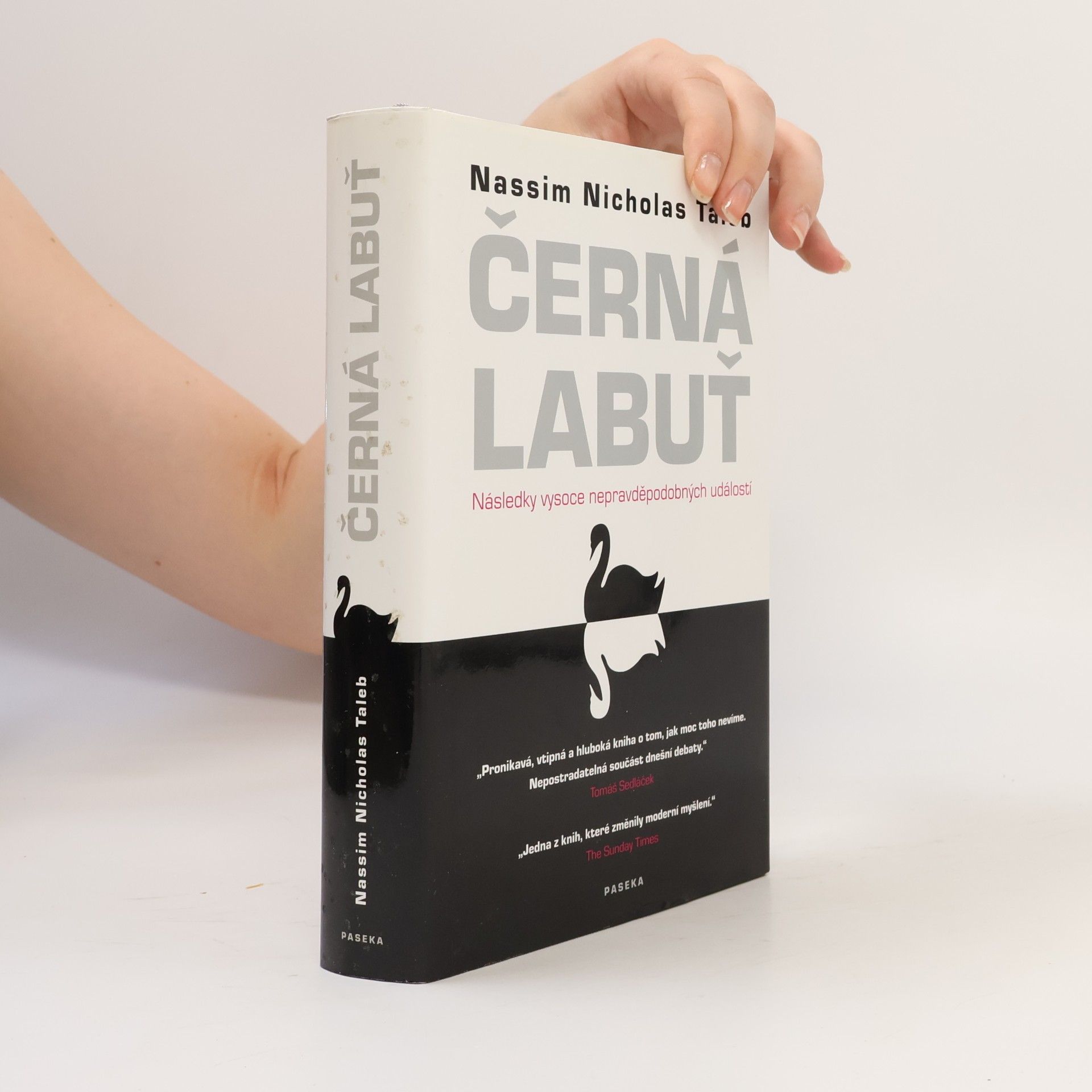 Nassim Nicholas Taleb Černá labuť. Následky vysoce nepravděpodobných událostí