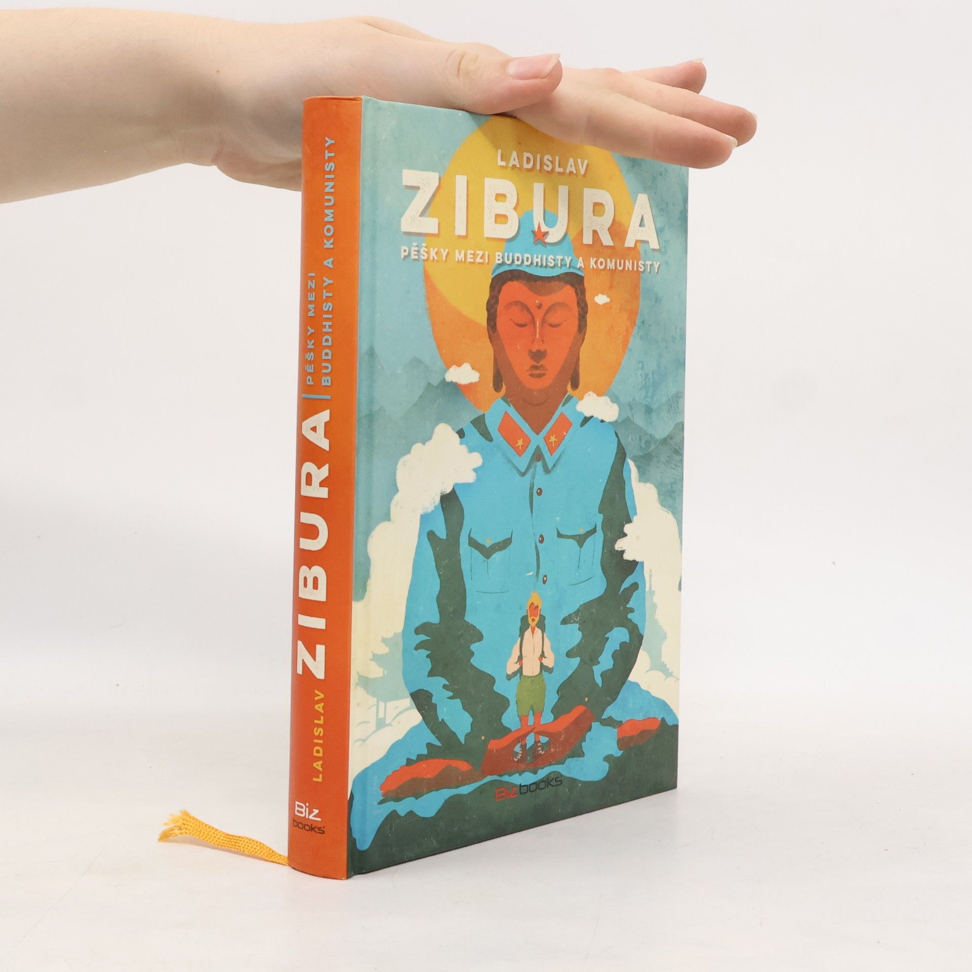 Ladislav Zibura Pěšky mezi buddhisty a komunisty