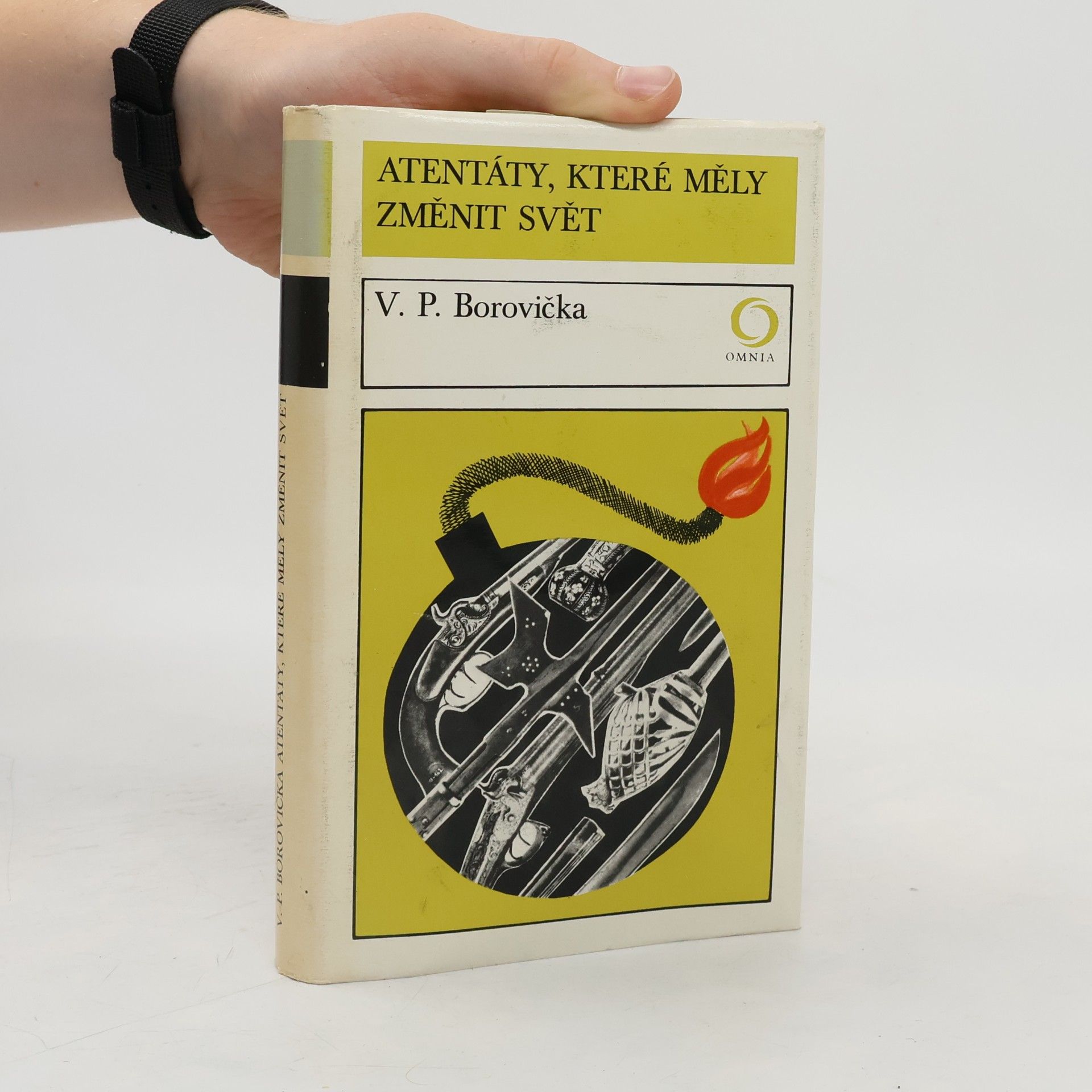 Václav Pavel Borovička Atentáty, které měly změnit svět