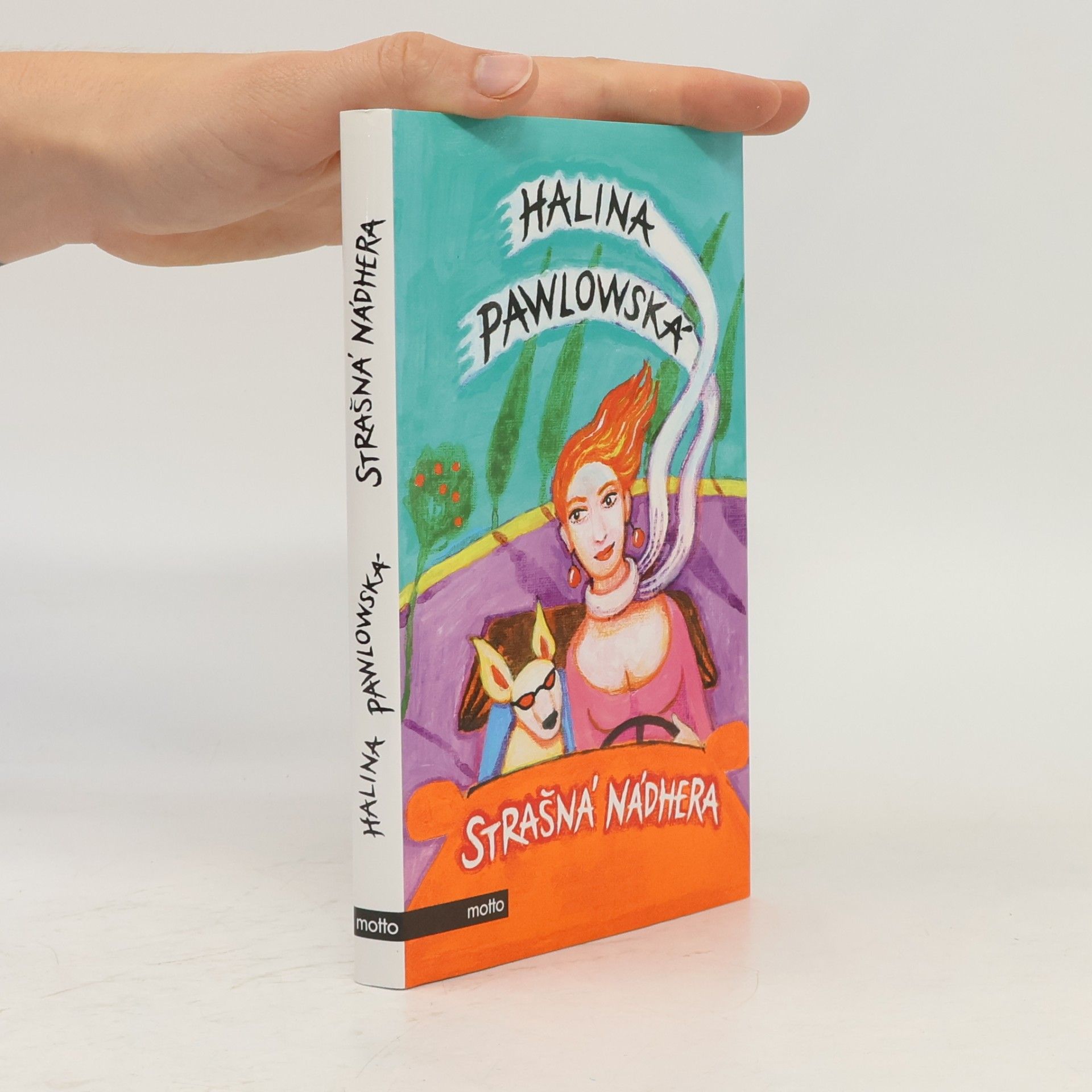Halina Pawlowská Strašná nádhera