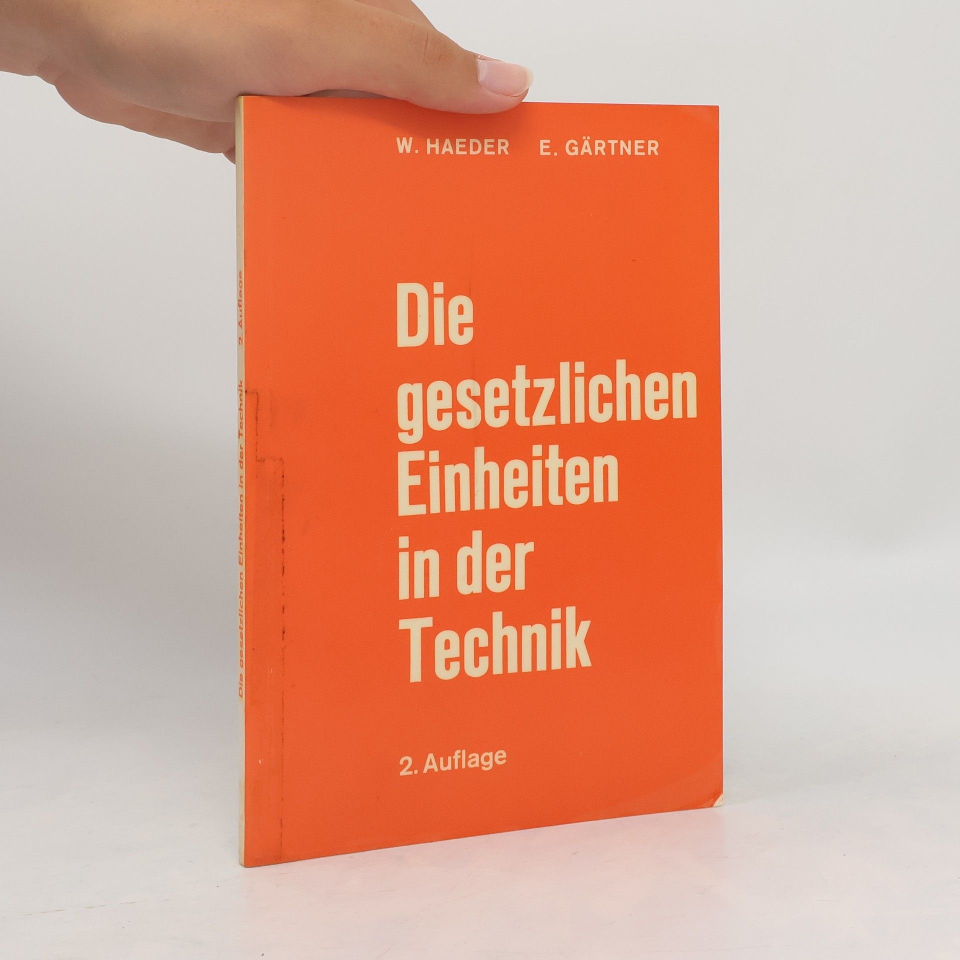 Walter Haeder Die gesetzlichen Einheiten in der Technik