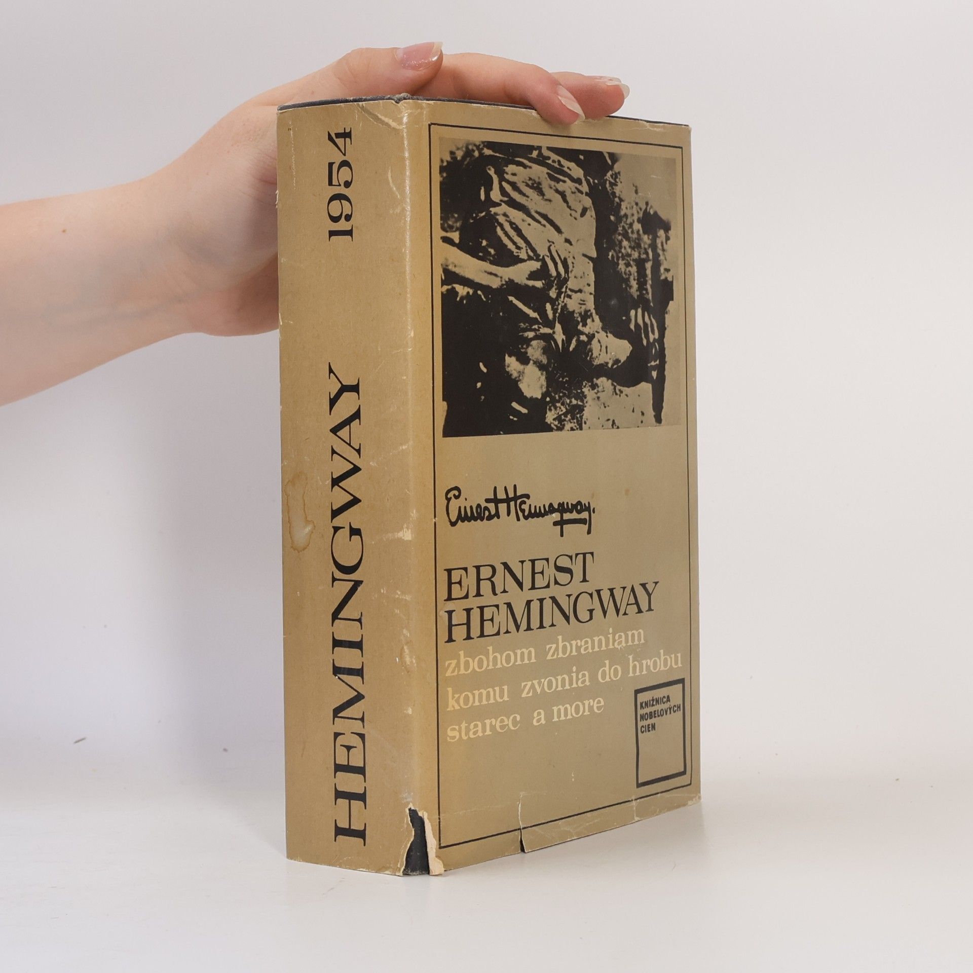 Ernest Hemingway Zbohom zbraniam. Komu zvonia do hrobu. Starec a more