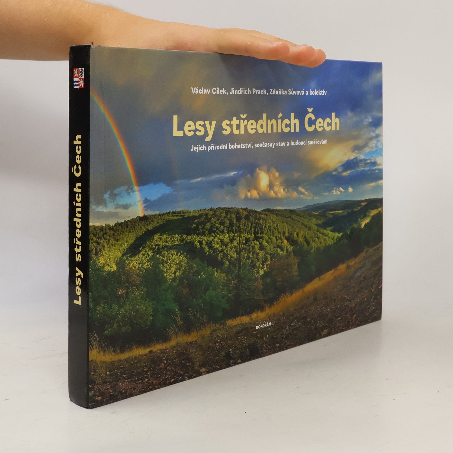 Lesy středních Čech. Jejich přírodní bohatství, současný stav a budoucí směřování