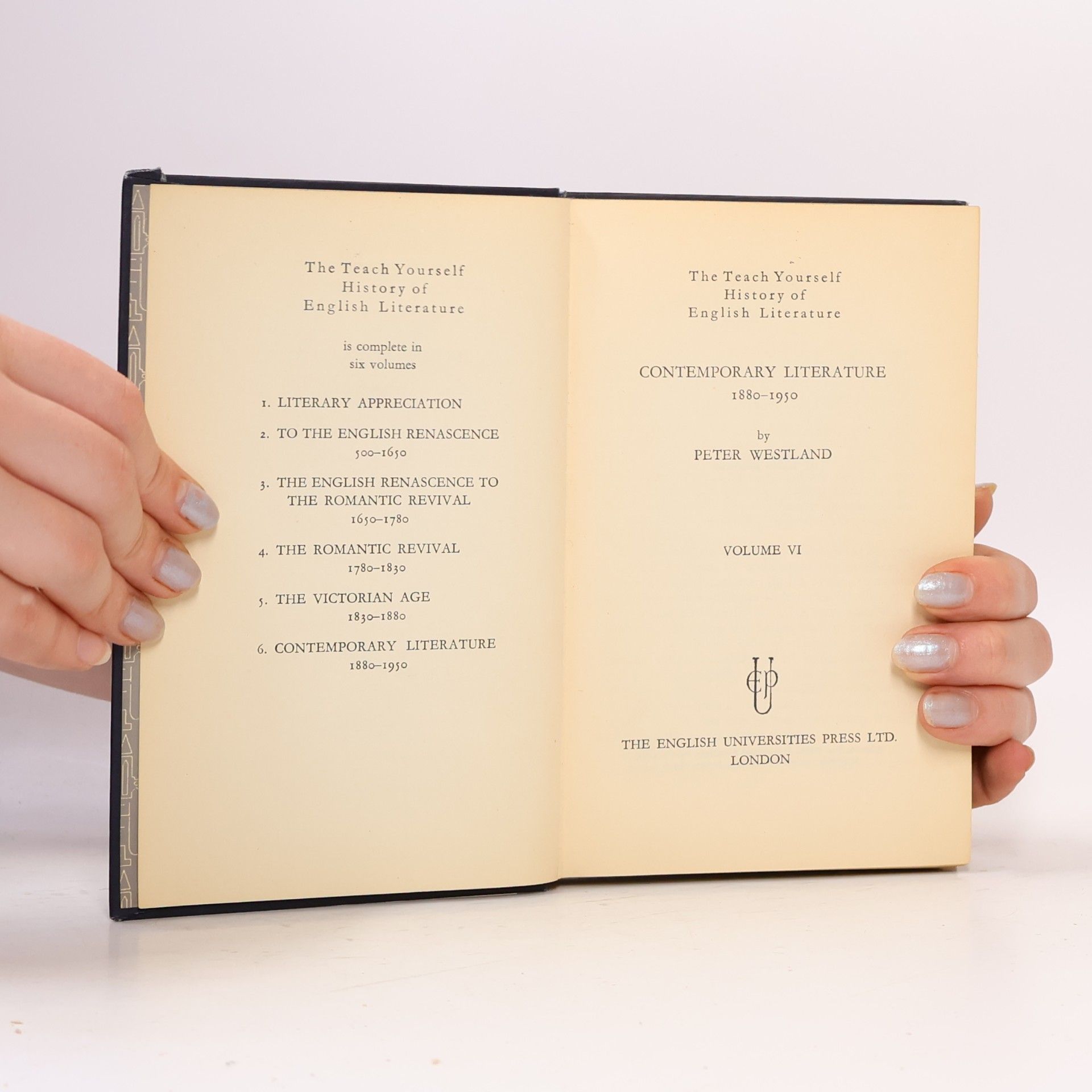 Peter Westland Contemporary Literature 1880-1950. Volume VI