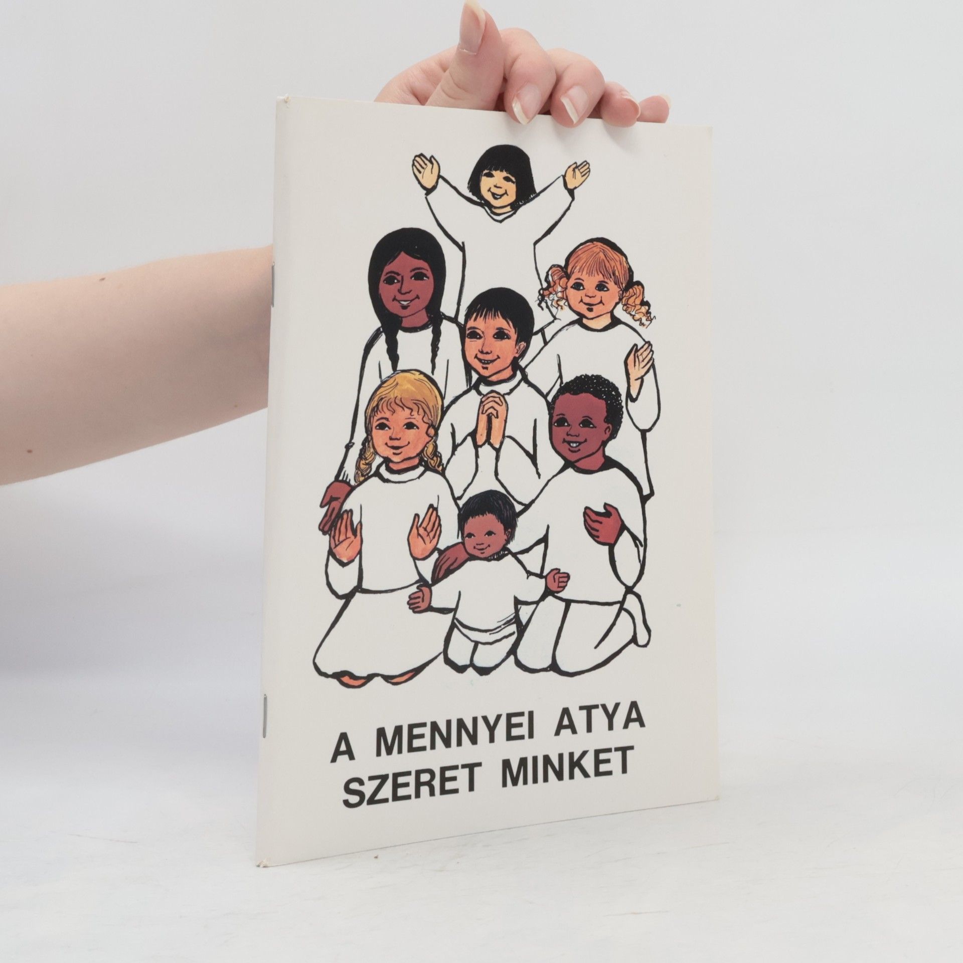 Kis Mária A Mennyei Atya Szeret Minket