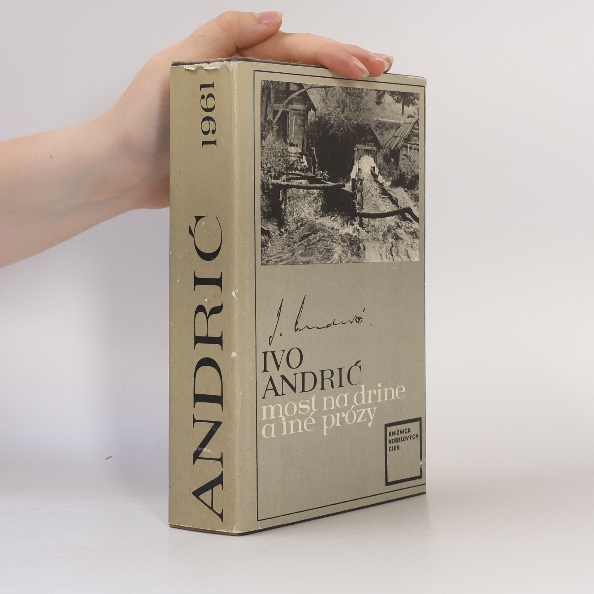 Ivo Andrić Most na Drine a iné prózy