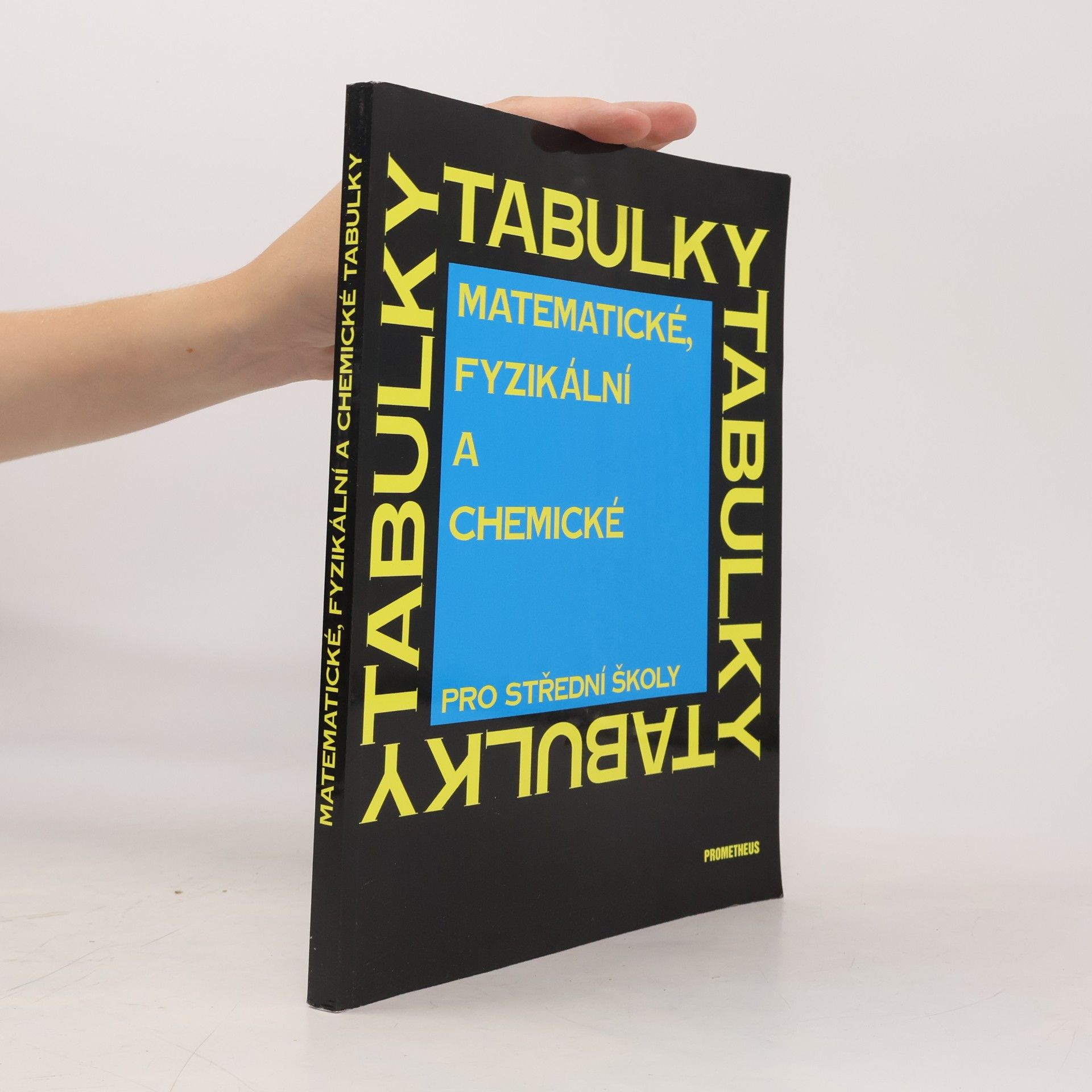 Jiří Mikulčák Matematické, fyzikální a chemické tabulky pro střední školy