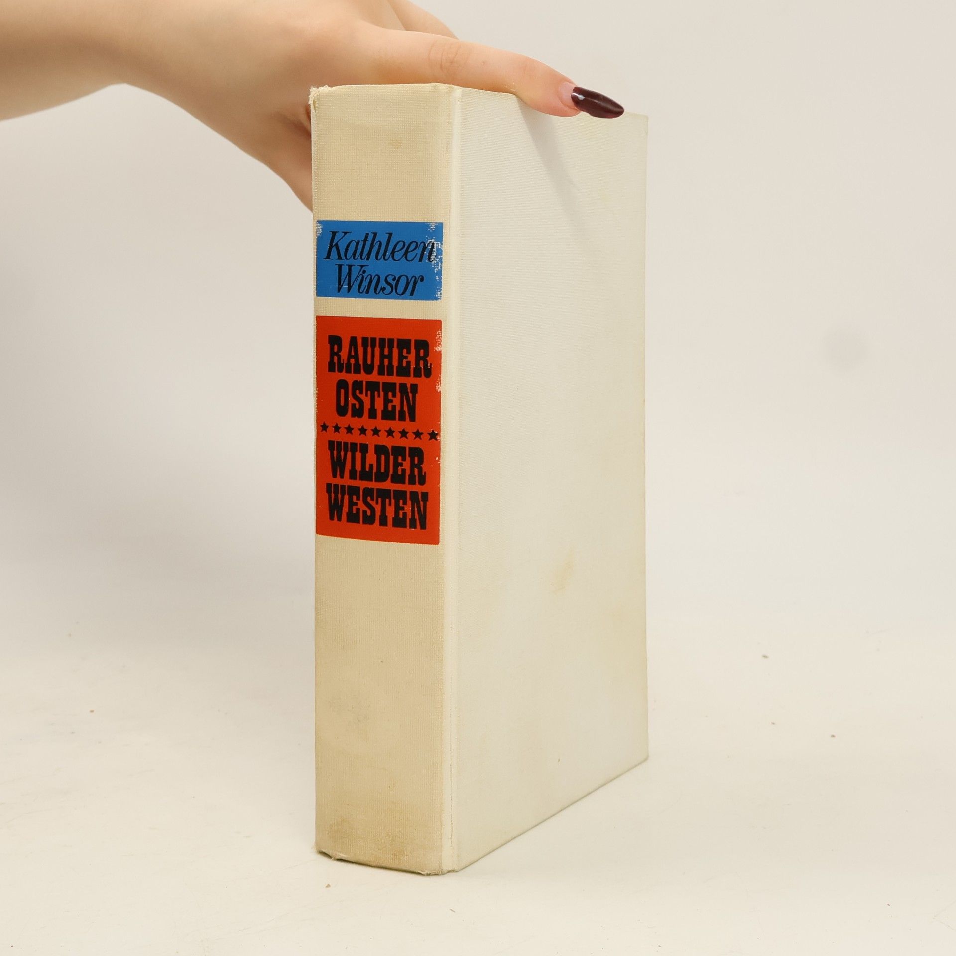 Kathleen Winsor Rauher Osten, wilder Westen
