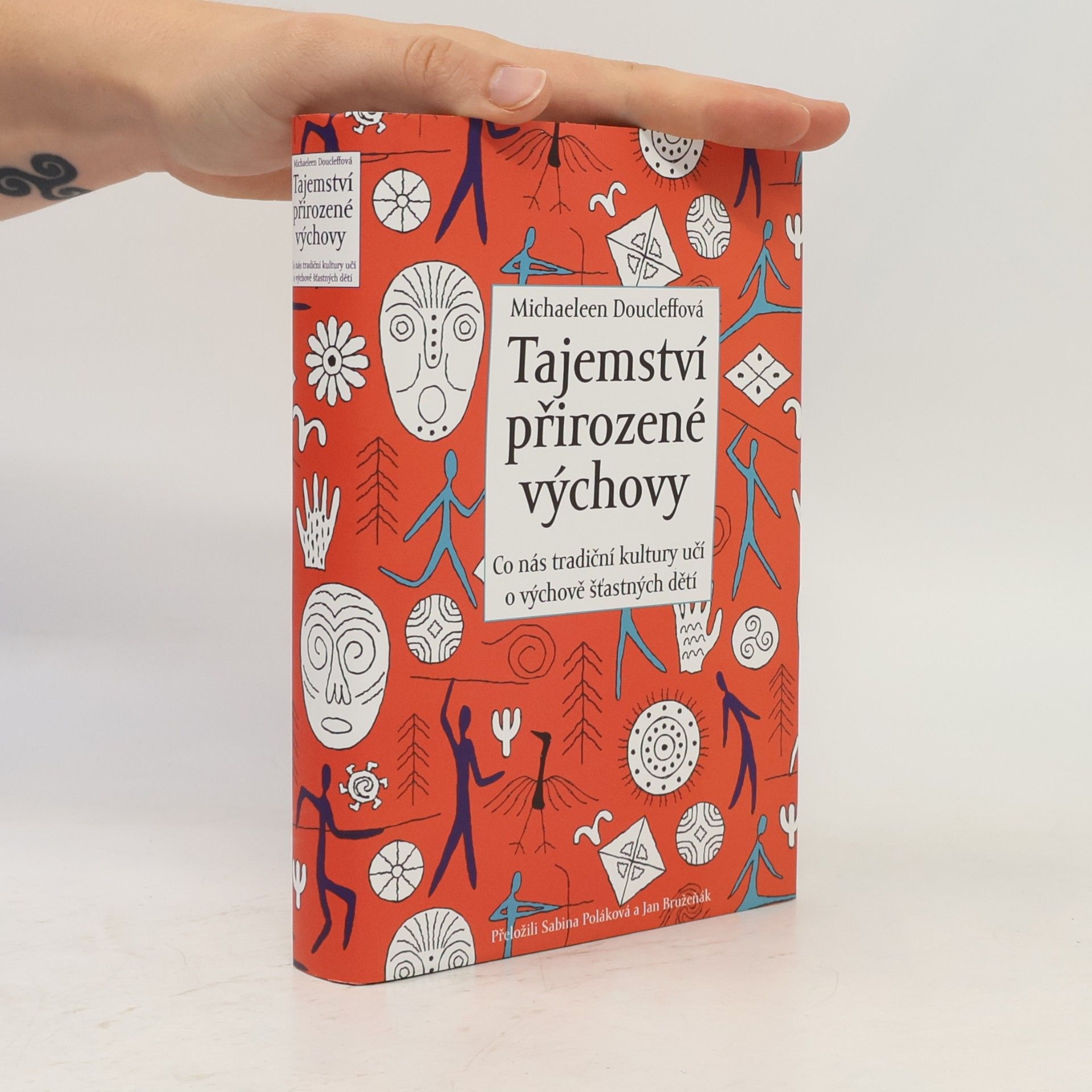 Michaeleen Doucleff Tajemství přirozené výchovy : co nás tradiční kultury učí o výchově šťastných dětí
