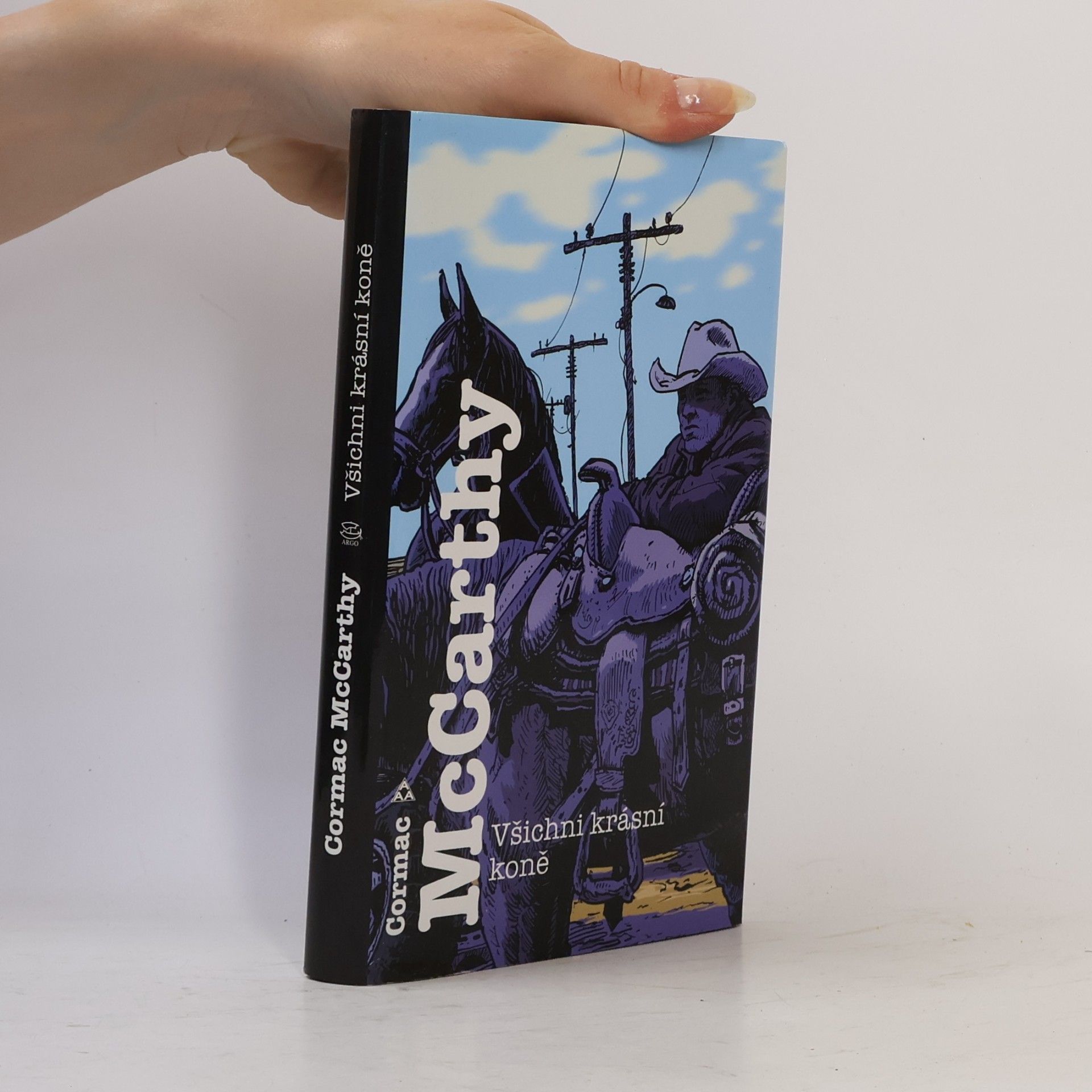 Cormac McCarthy Všichni krásní koně