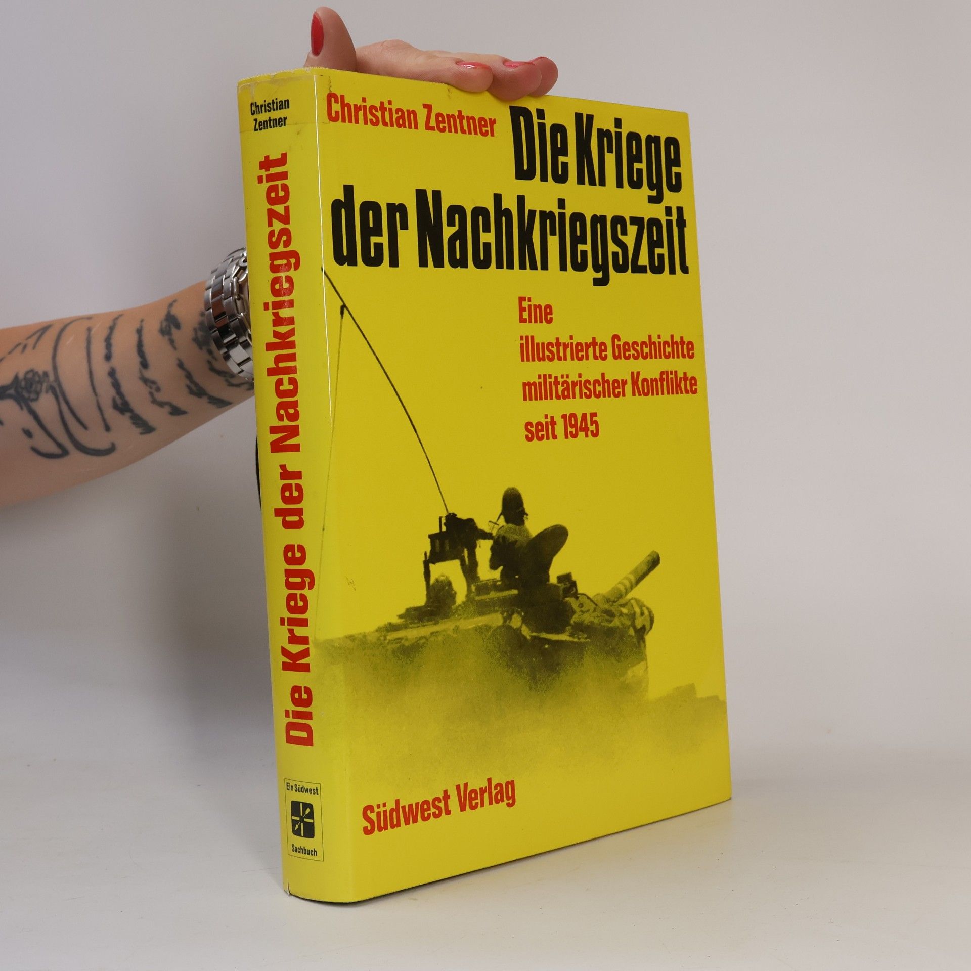 Christian Zentner Die Kriege der Nachkriegszeit