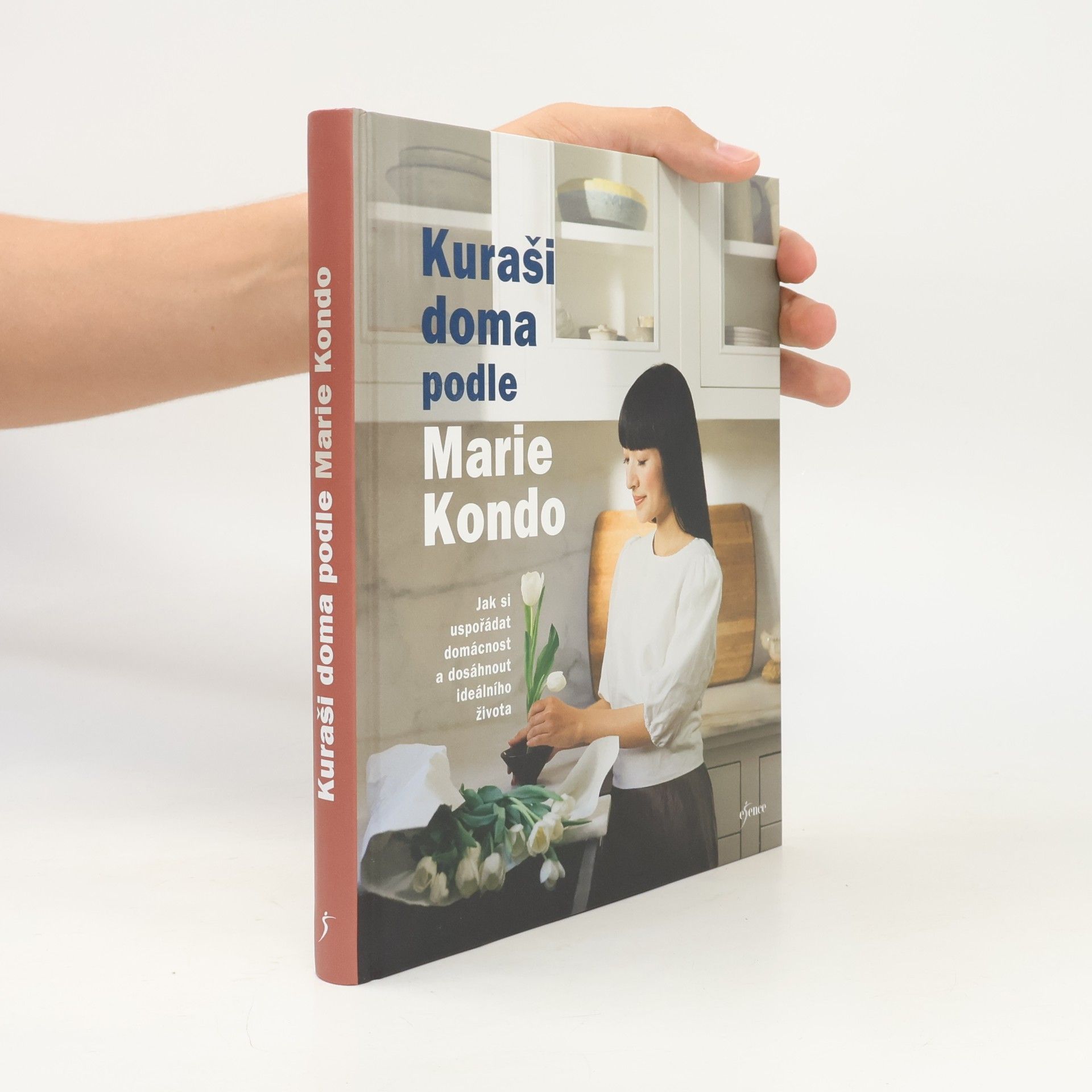 Kuraši doma podle Marie Kondo : jak si uspořádat domácnost a dosáhnout ideálního života