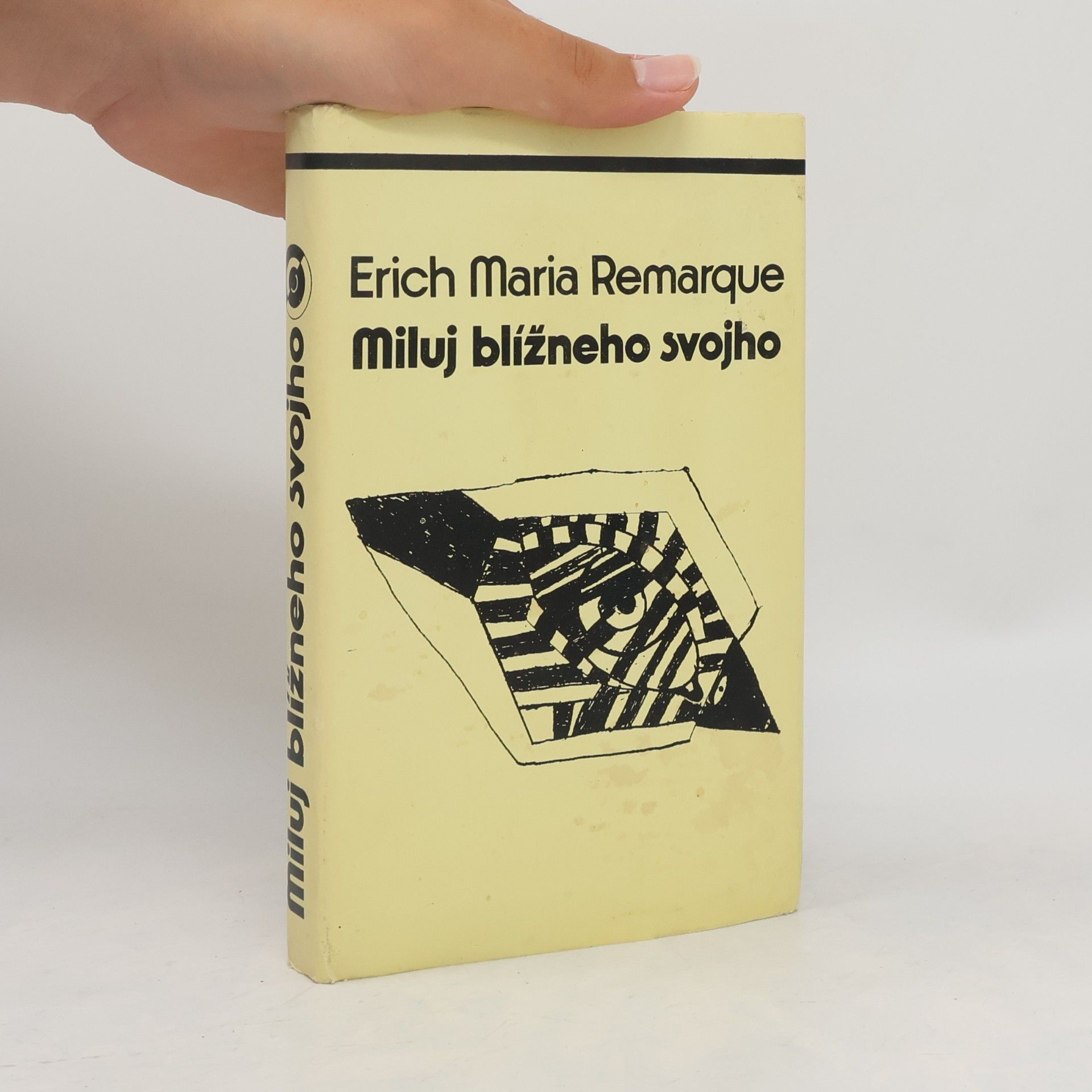 Erich Maria Remarque Miluj blížneho svojho