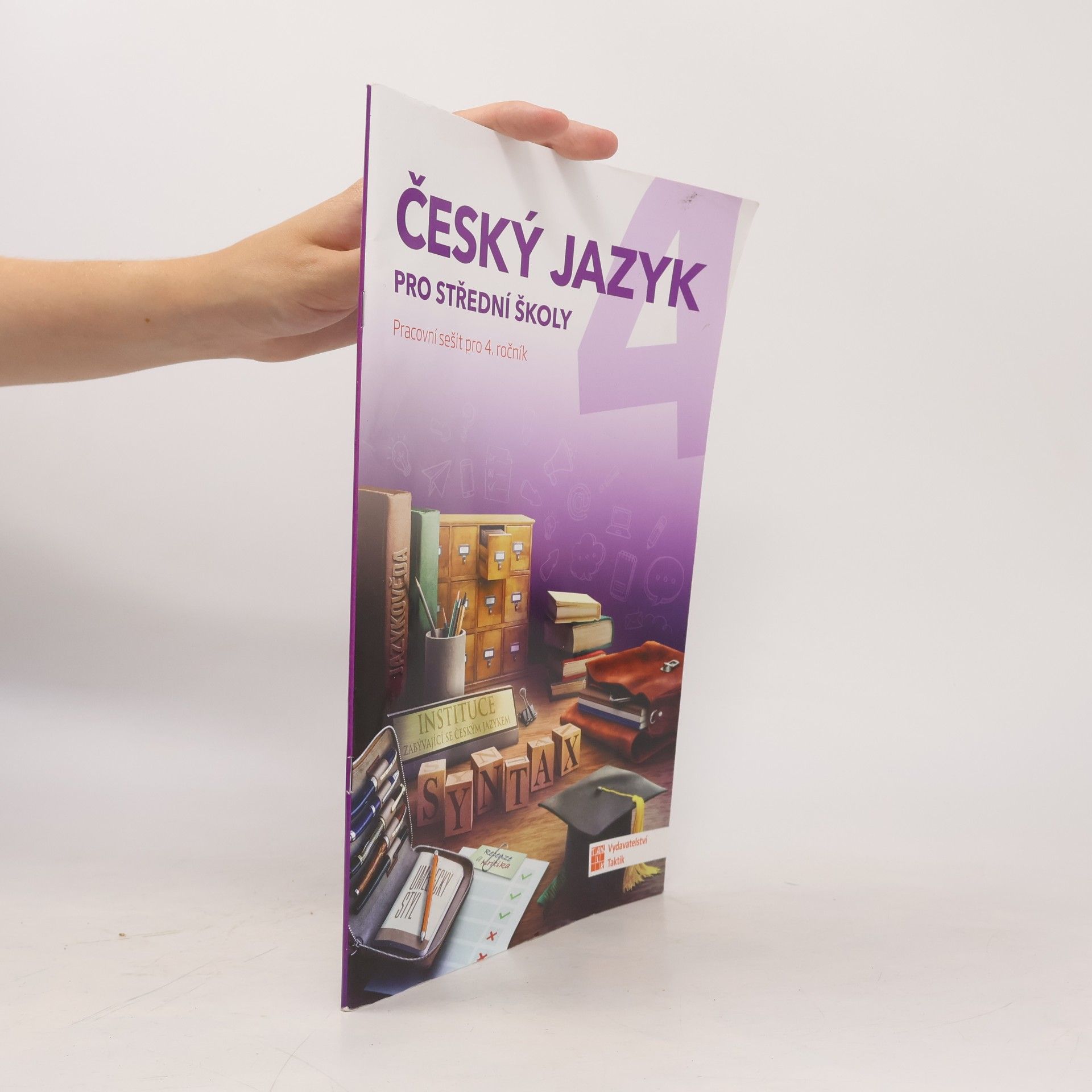 Lenka Jedličková Český jazyk pro střední školy (pracovní sešit pro 4. ročník)