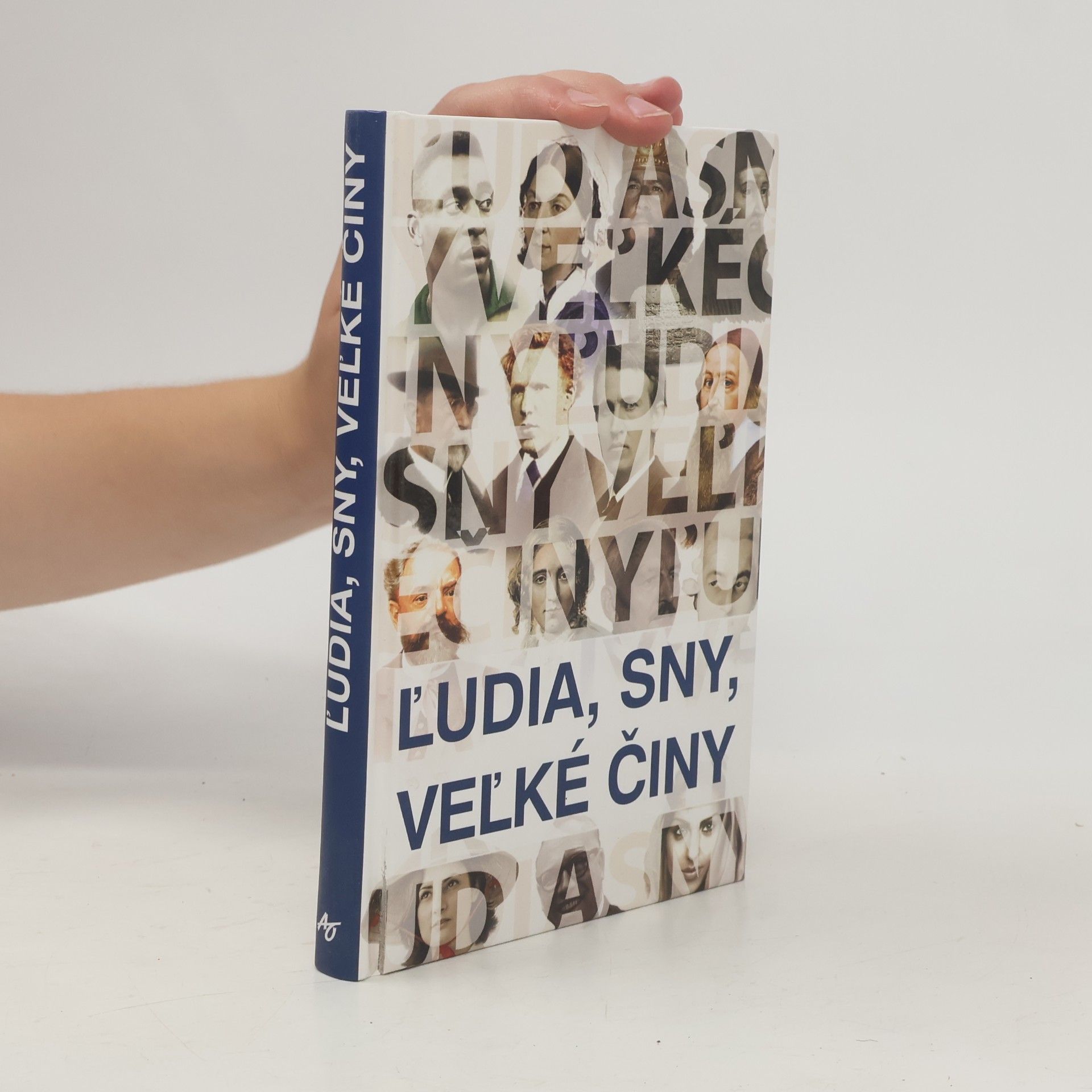 Kolektiv autorů Ľudia, sny, veľké činy