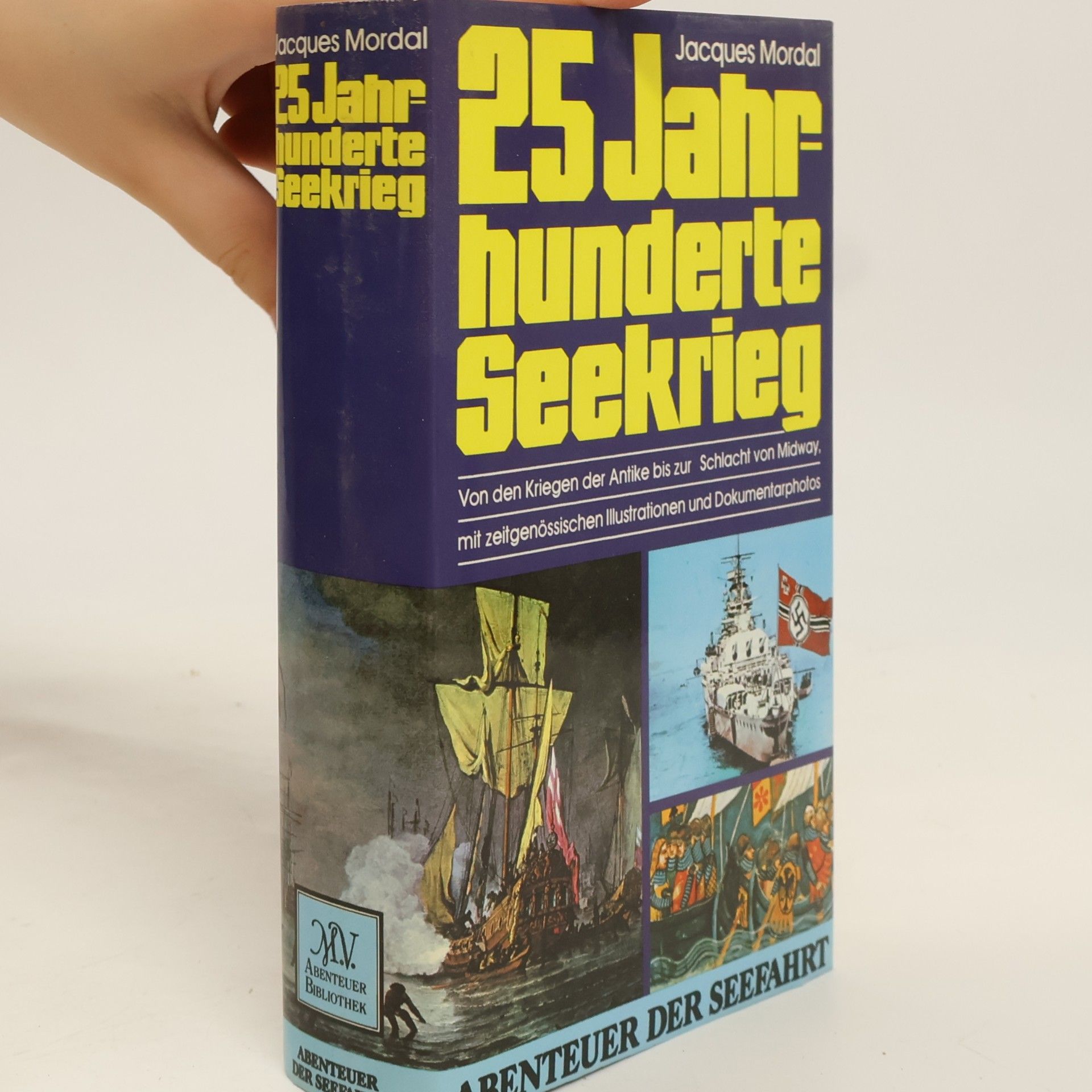 25 [Fünfundzwanzig] Jahrhunderte Seekrieg