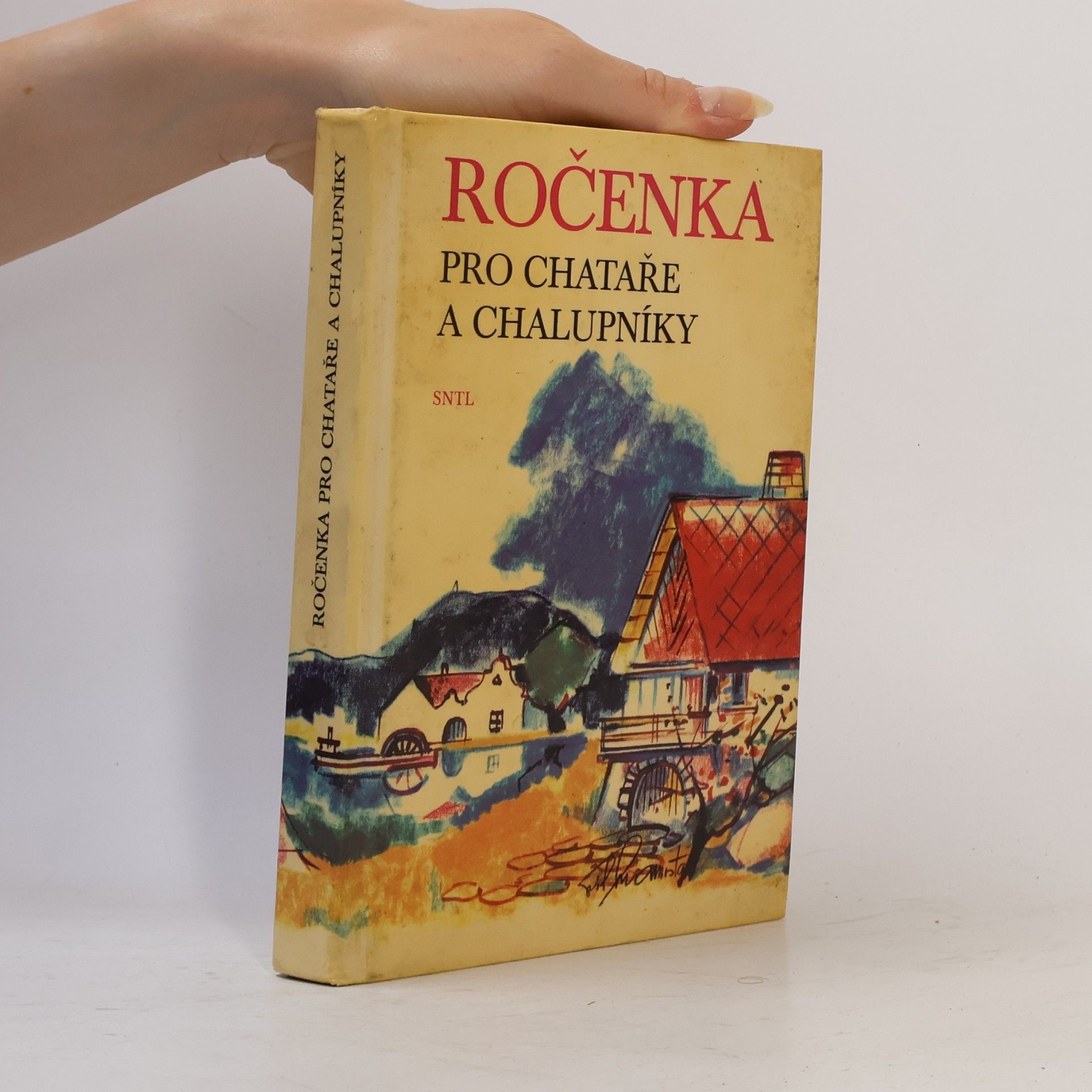 Collectif d'auteurs Ročenka pro chataře a chalupníky