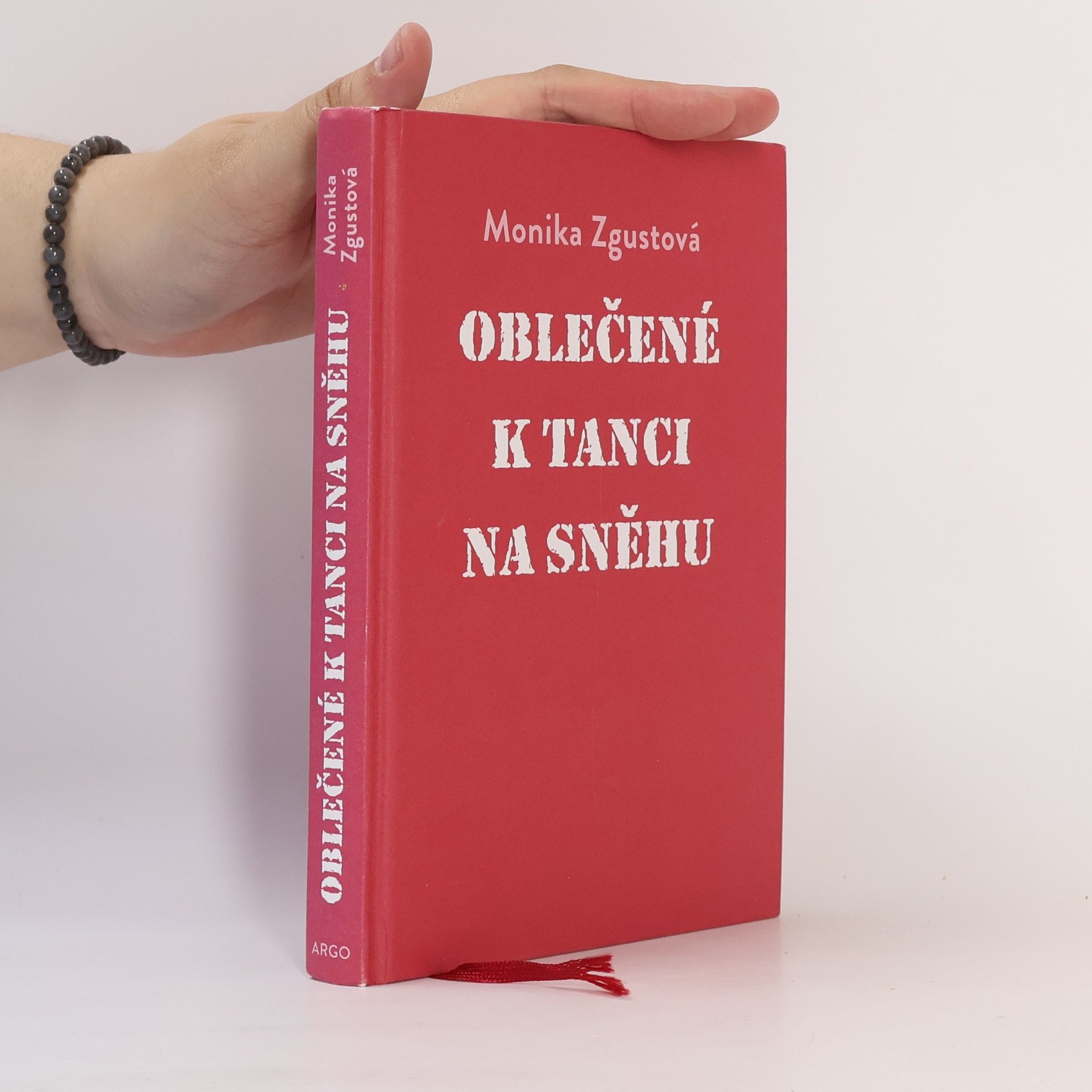 Monika Zgustová Oblečené k tanci na sněhu