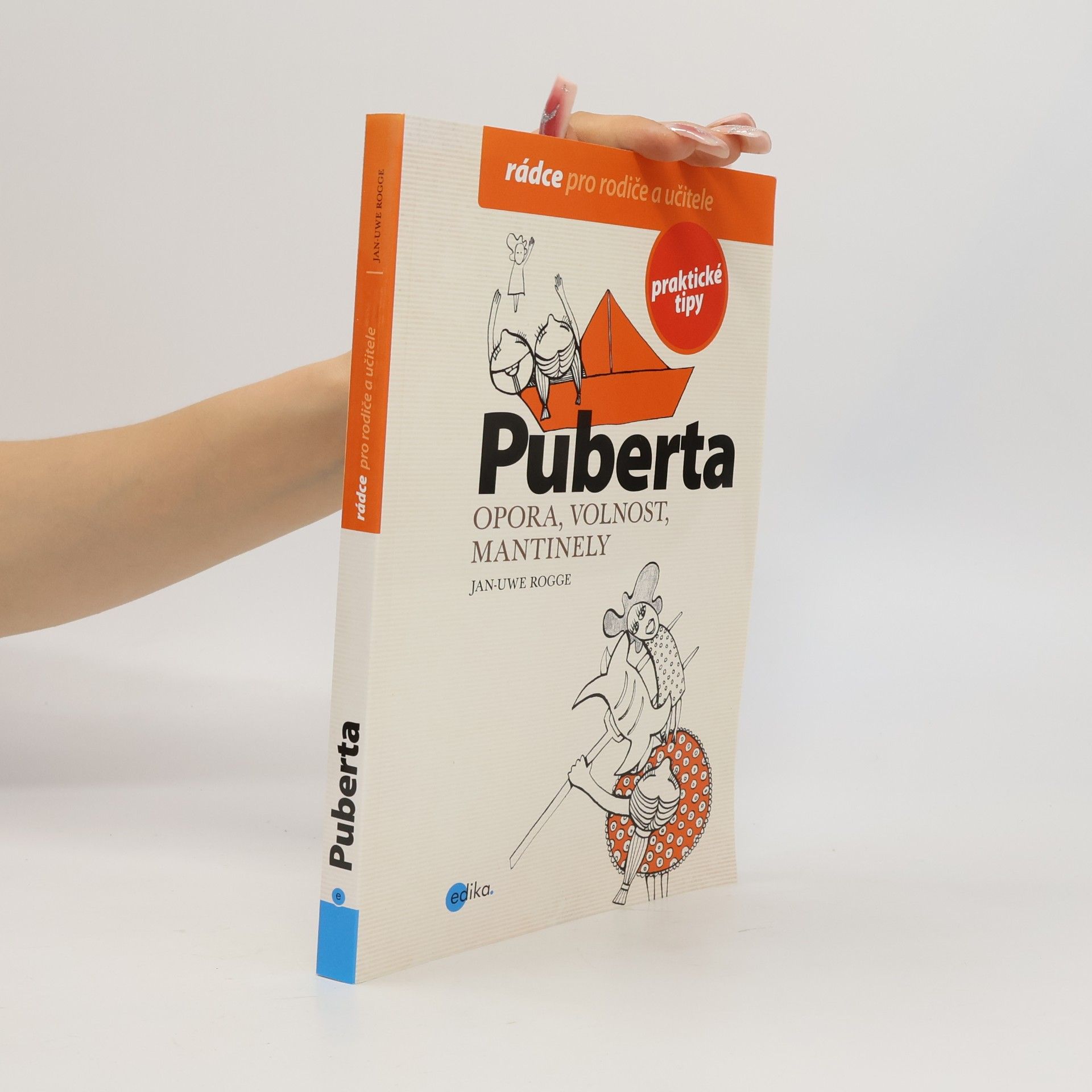 Jan-Uwe Rogge Puberta : opora, volnost, mantinely