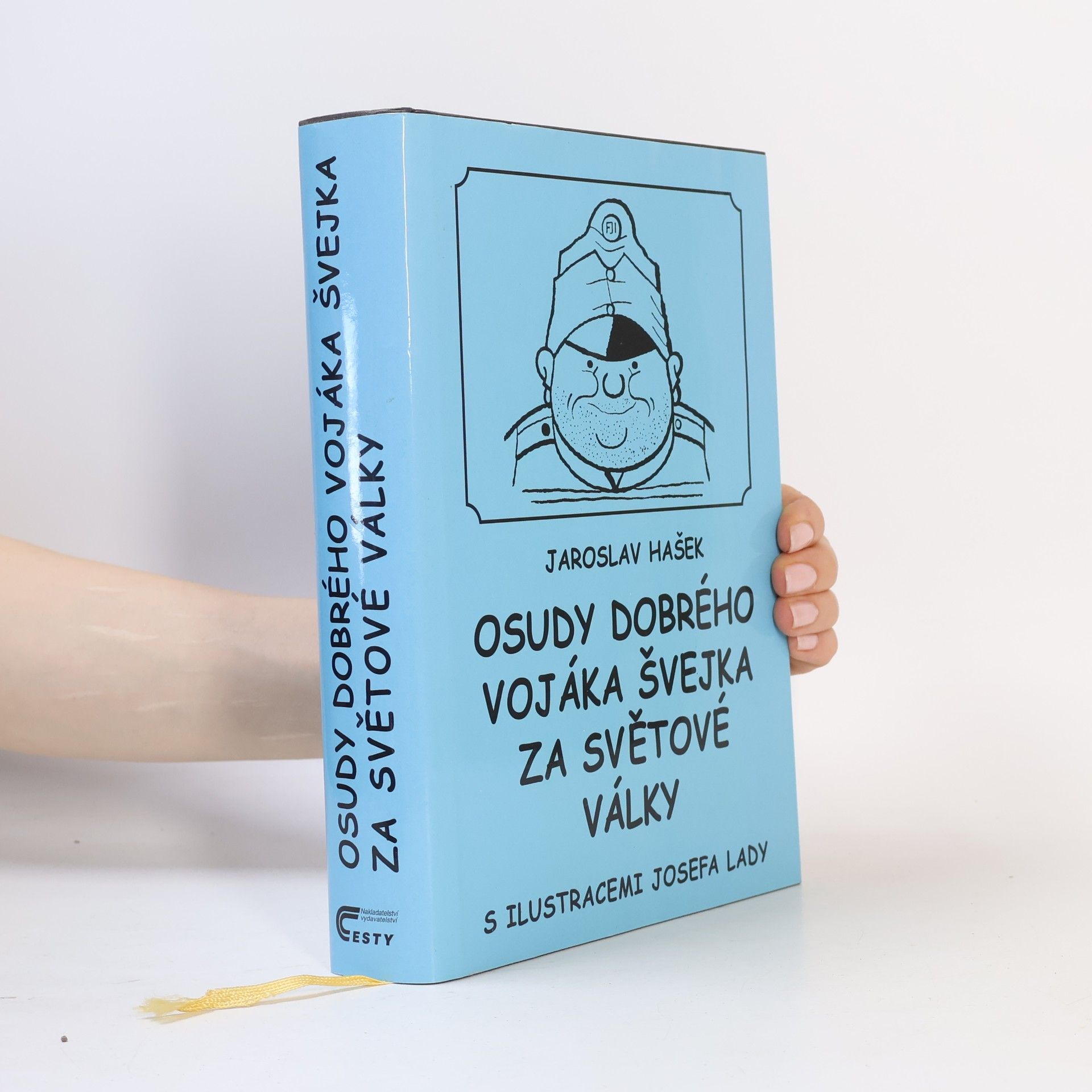 Jaroslav Hašek Osudy dobrého vojáka Švejka za světové války. 1.-4. díl
