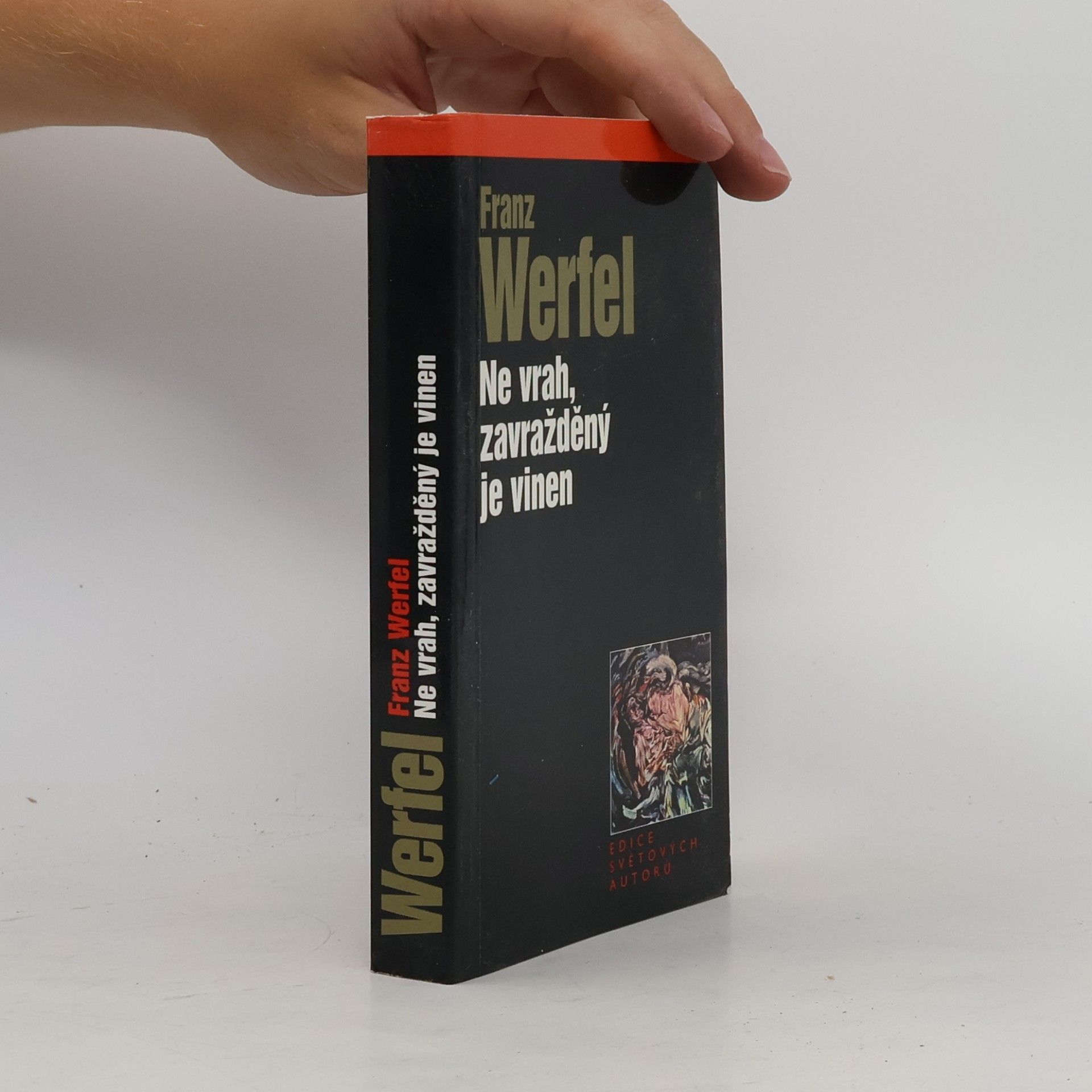 Franz Werfel Ne vrah, zavražděný je vinen