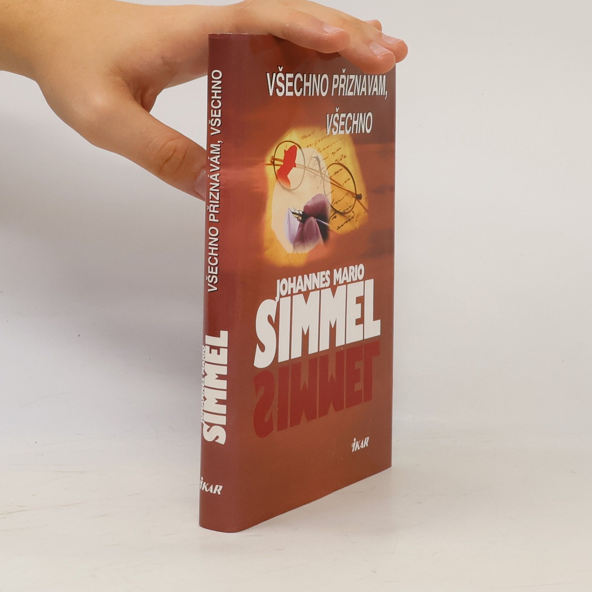 Johannes Mario Simmel Všechno přiznávám, všechno