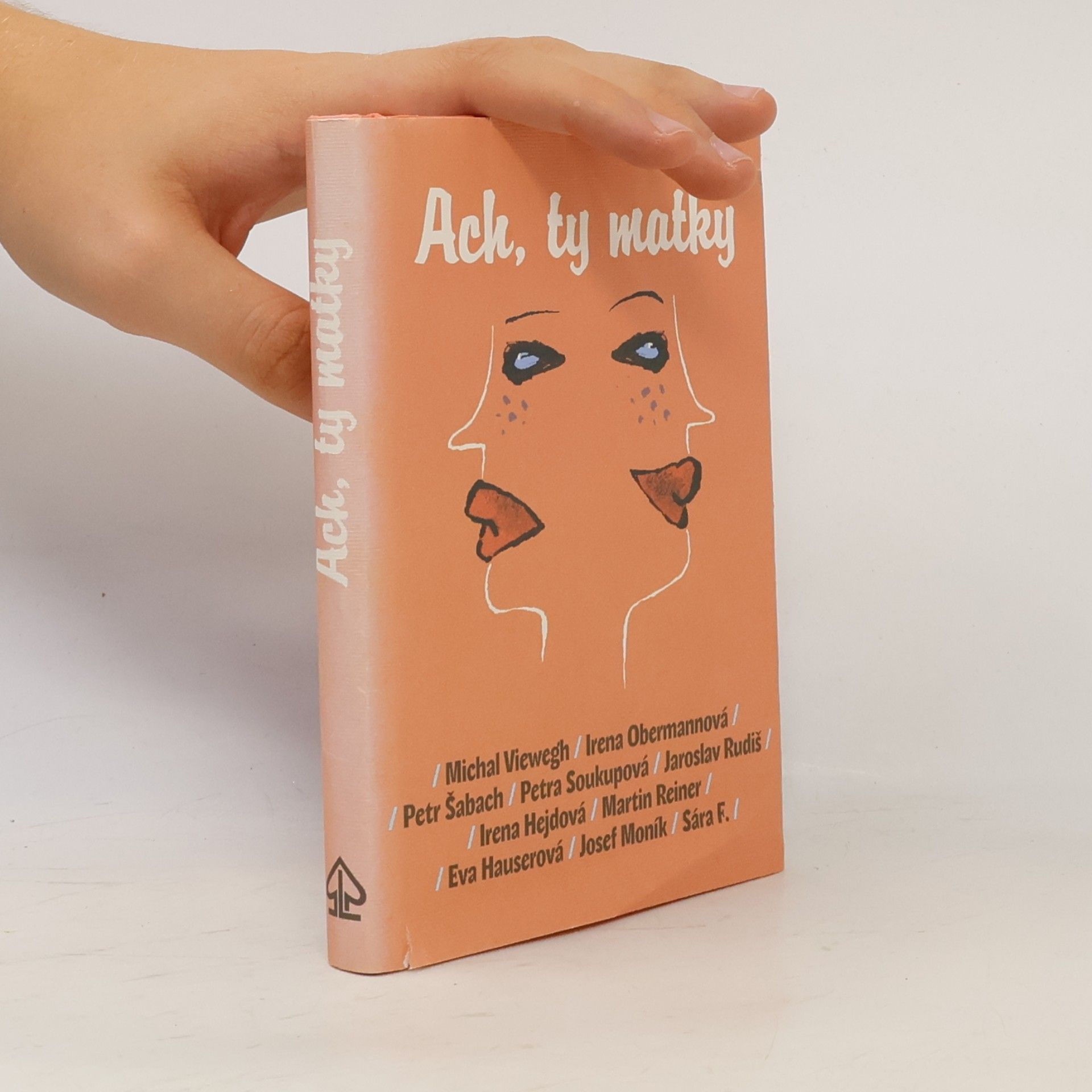 Michal Viewegh Ach, ty matky