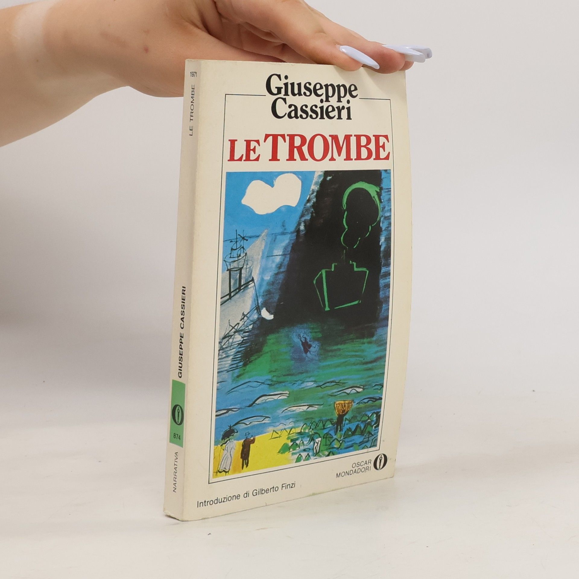 Giuseppe Cassieri Oscar narrativa - 874: Le trombe
