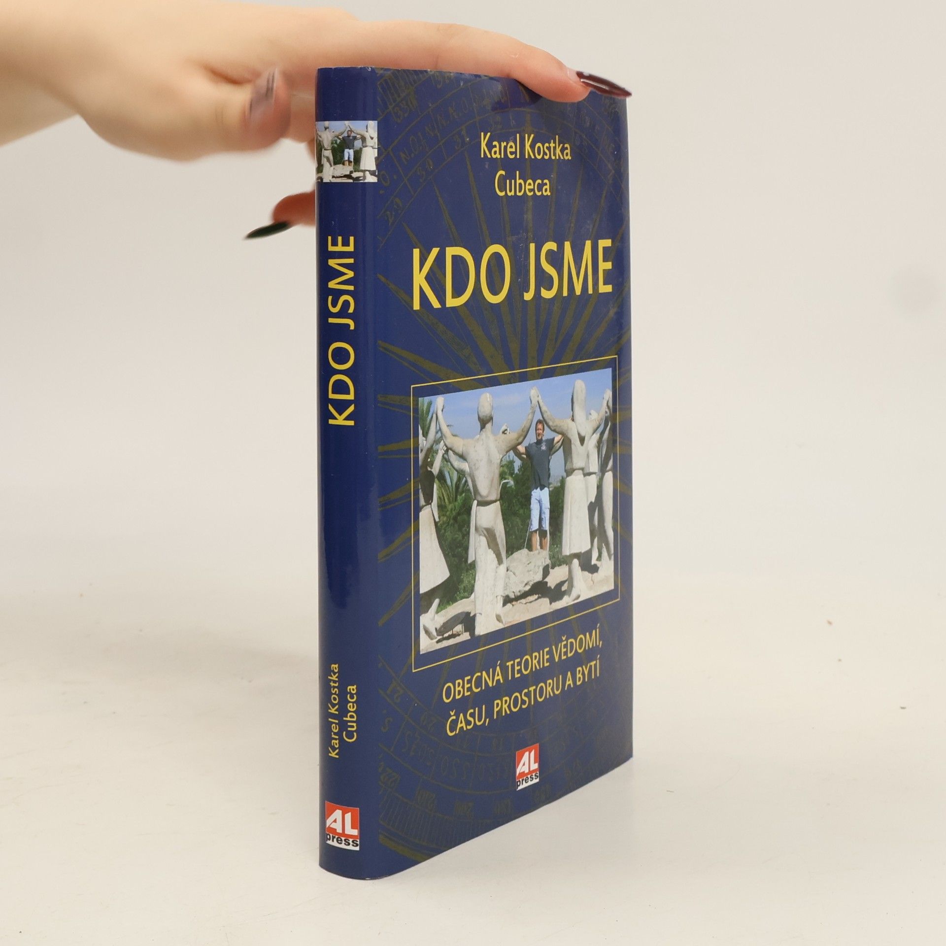 Karel Cubeca Kdo jsme. Obecná teorie vědomí, času, prostoru a bytí