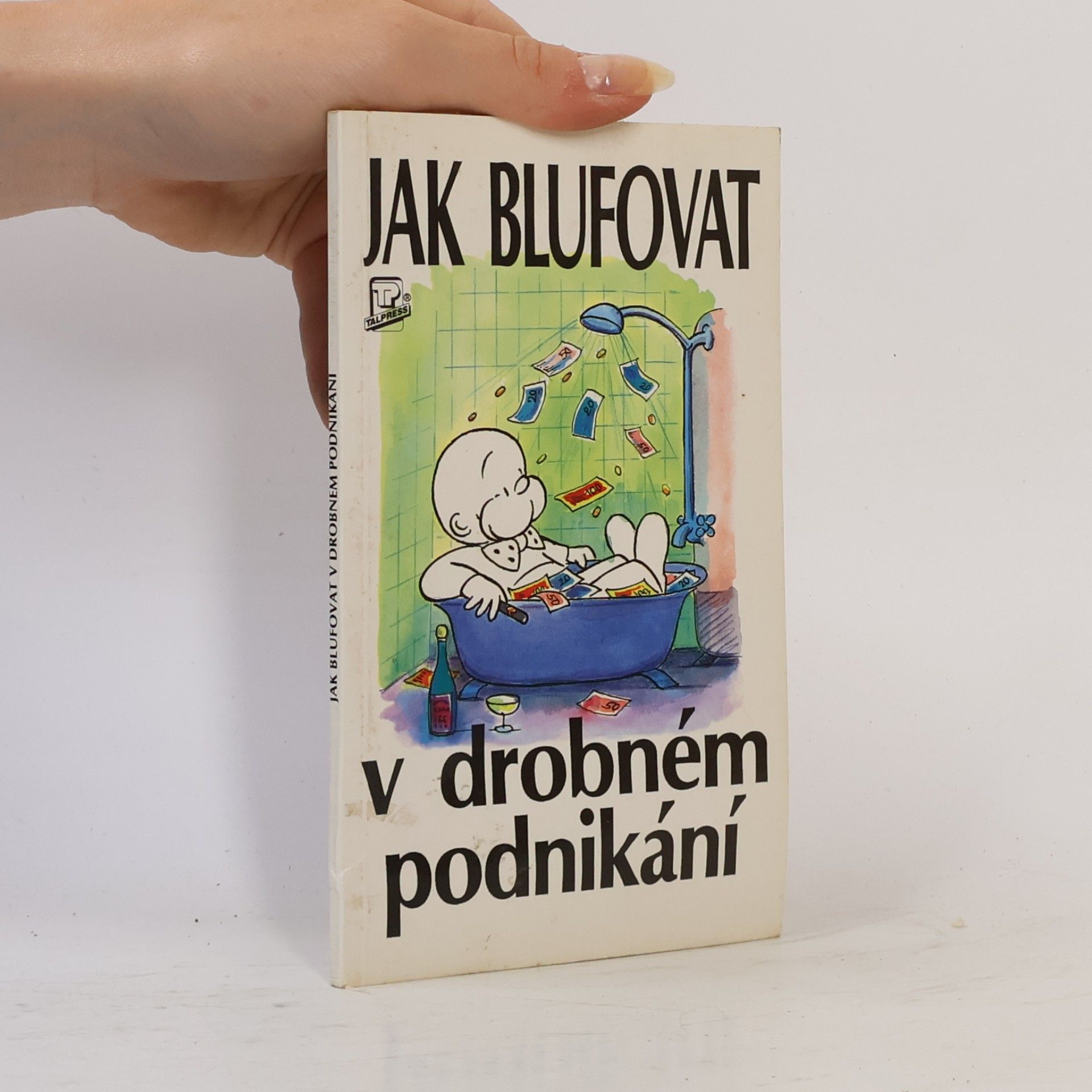 Jak blufovat v drobném podnikání