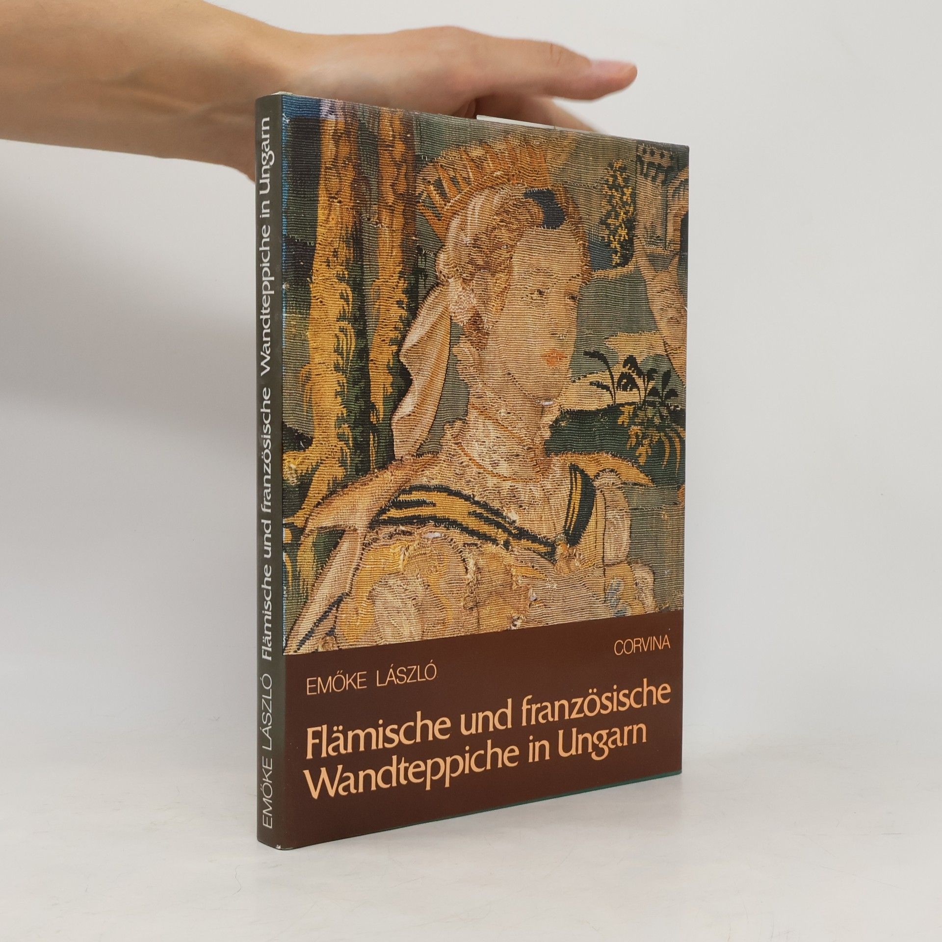 Emöke László Flämische und französische Wandteppiche in Ungarn
