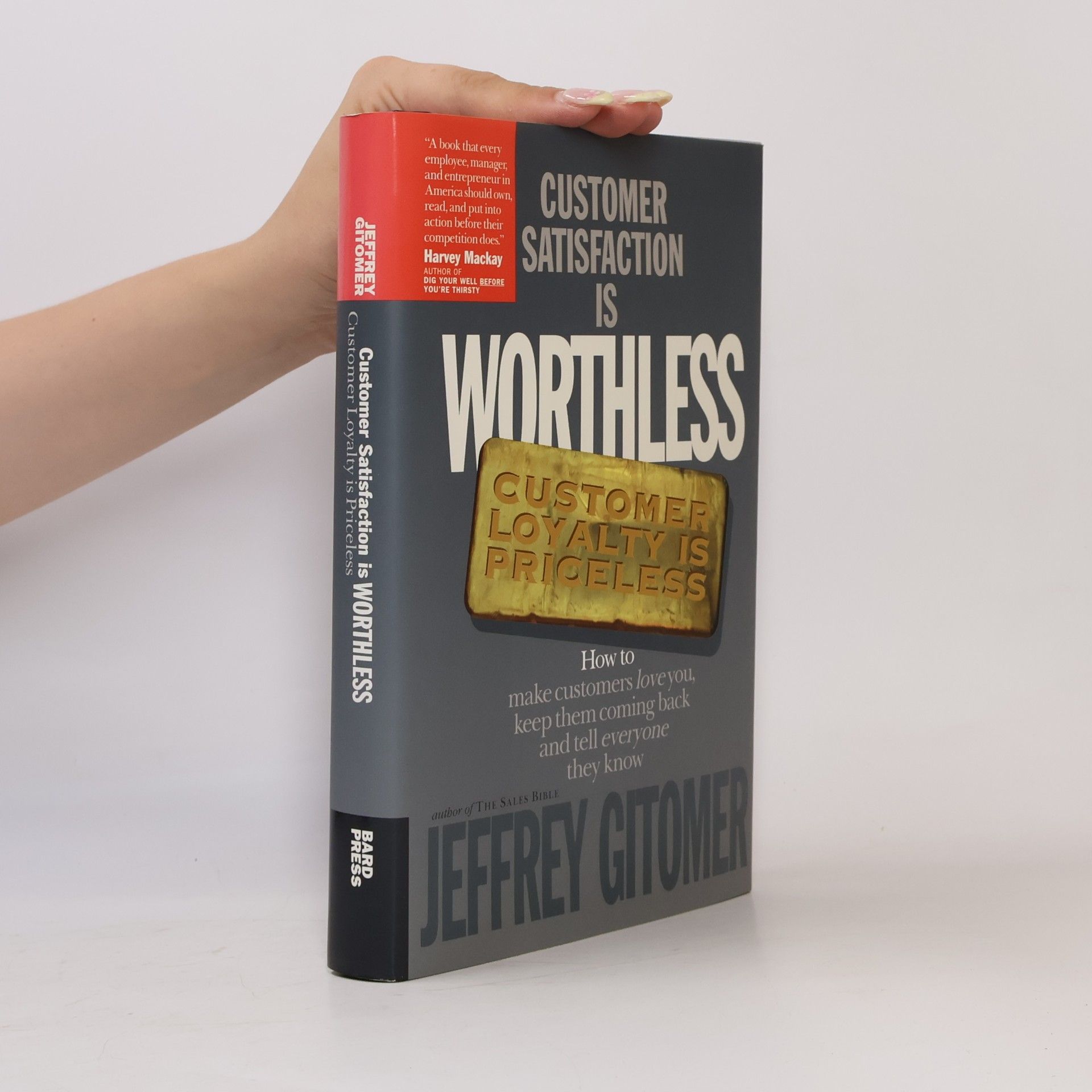 Customer Satisfaction is Worthless, Customer Loyalty is Priceless