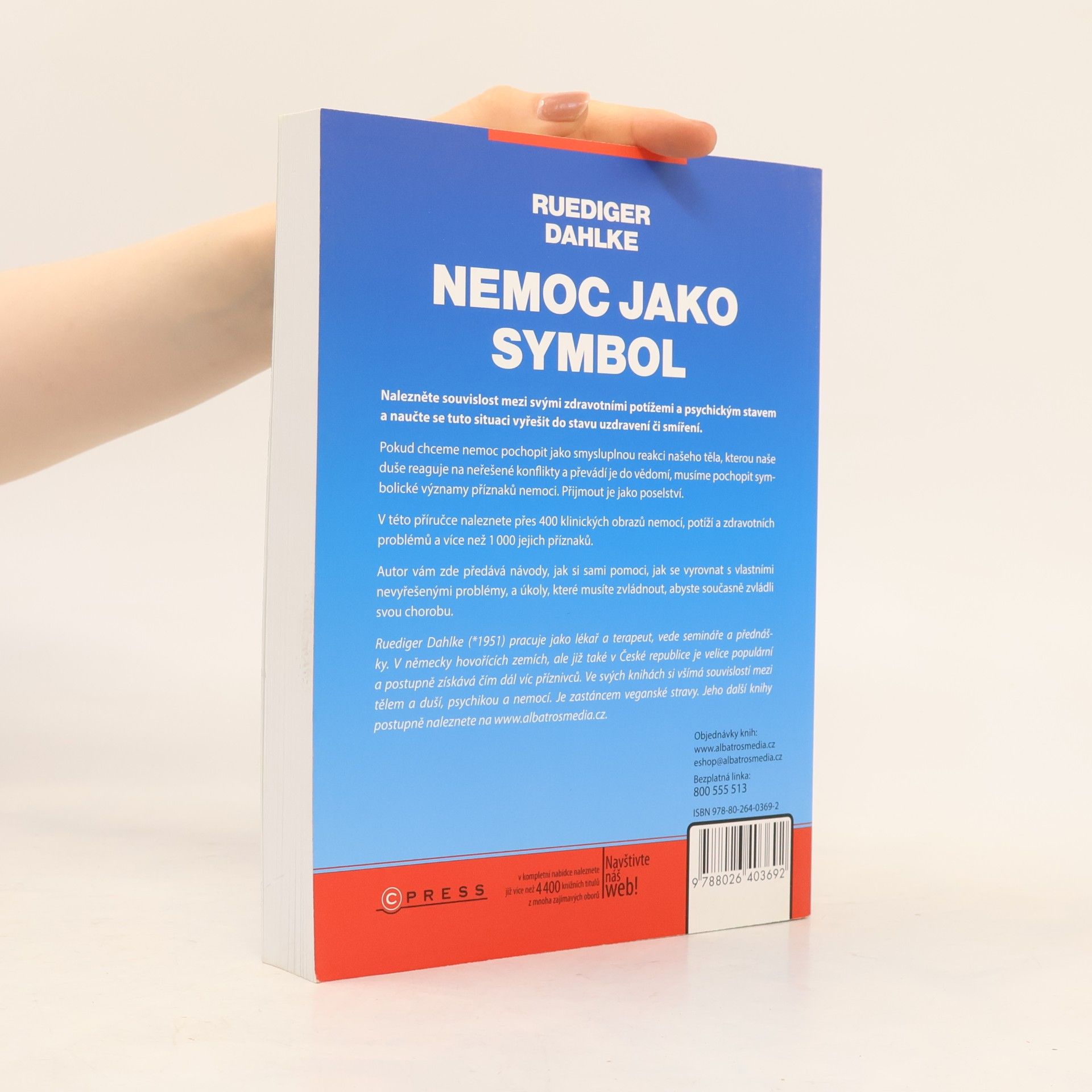 Ruediger Dahlke Nemoc jako symbol: Příručka pro výklad příznaků psychosomatických chorob a jejich řešení
