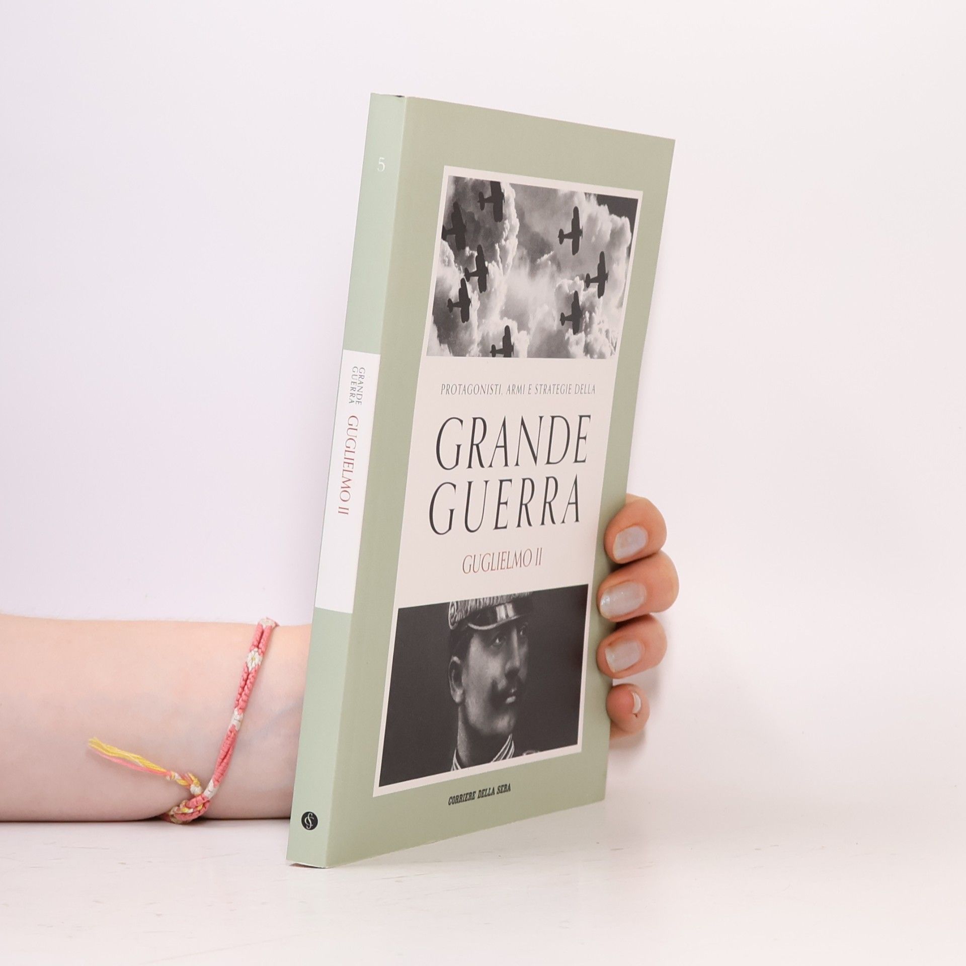Various authors Grande guerra. Guglielmo II