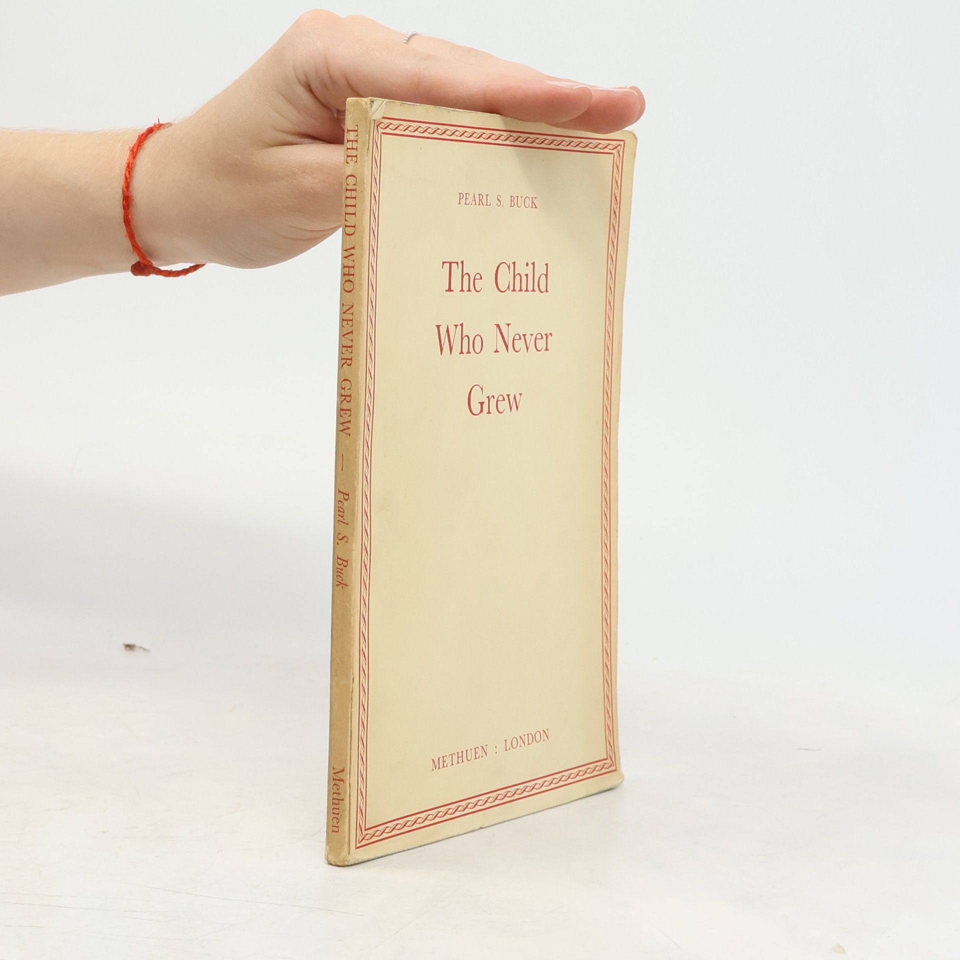 Pearl S. Buck The Child Who Never Grew