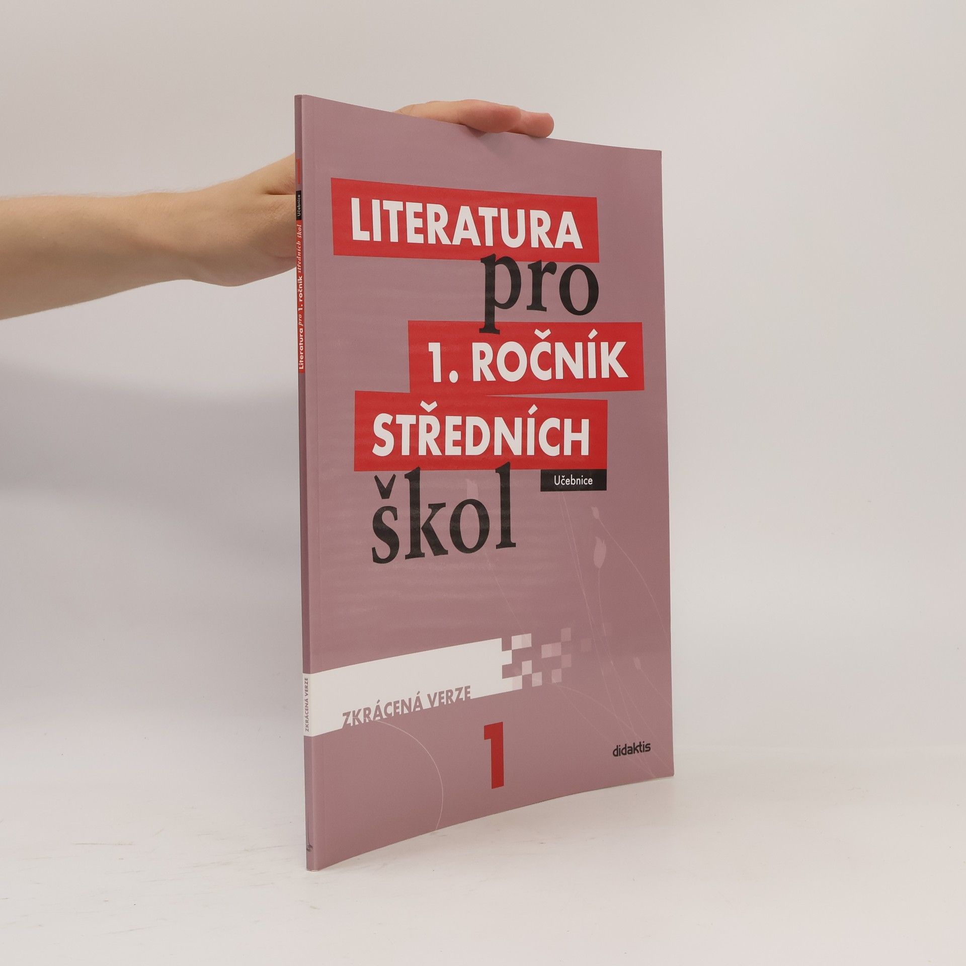 Renata Bláhová Literatura pro 1. ročník středních škol : zkrácená verze: Učebnice