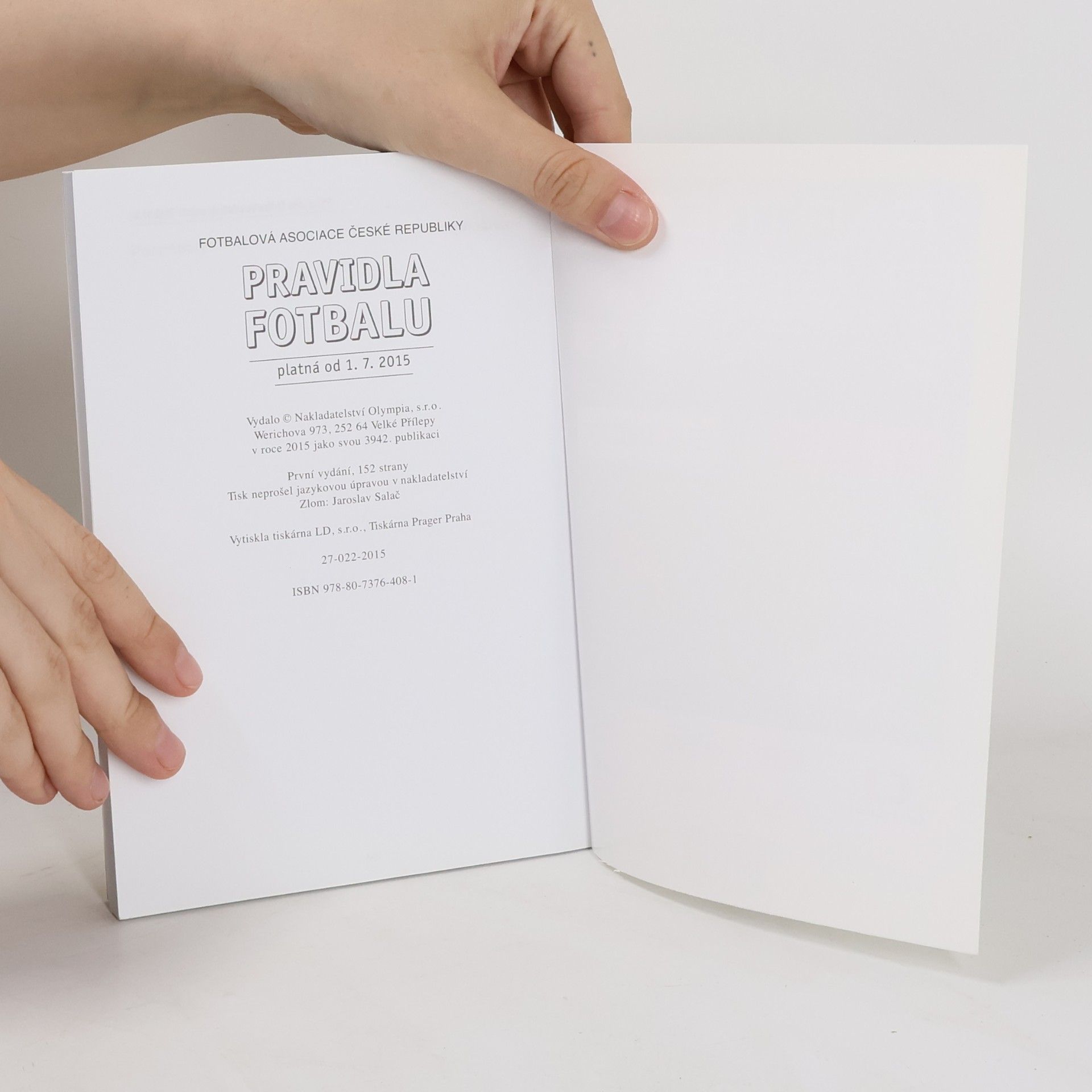 Fotbalová asociace České republiky Pravidla fotbalu platná od 1. 7. 2015