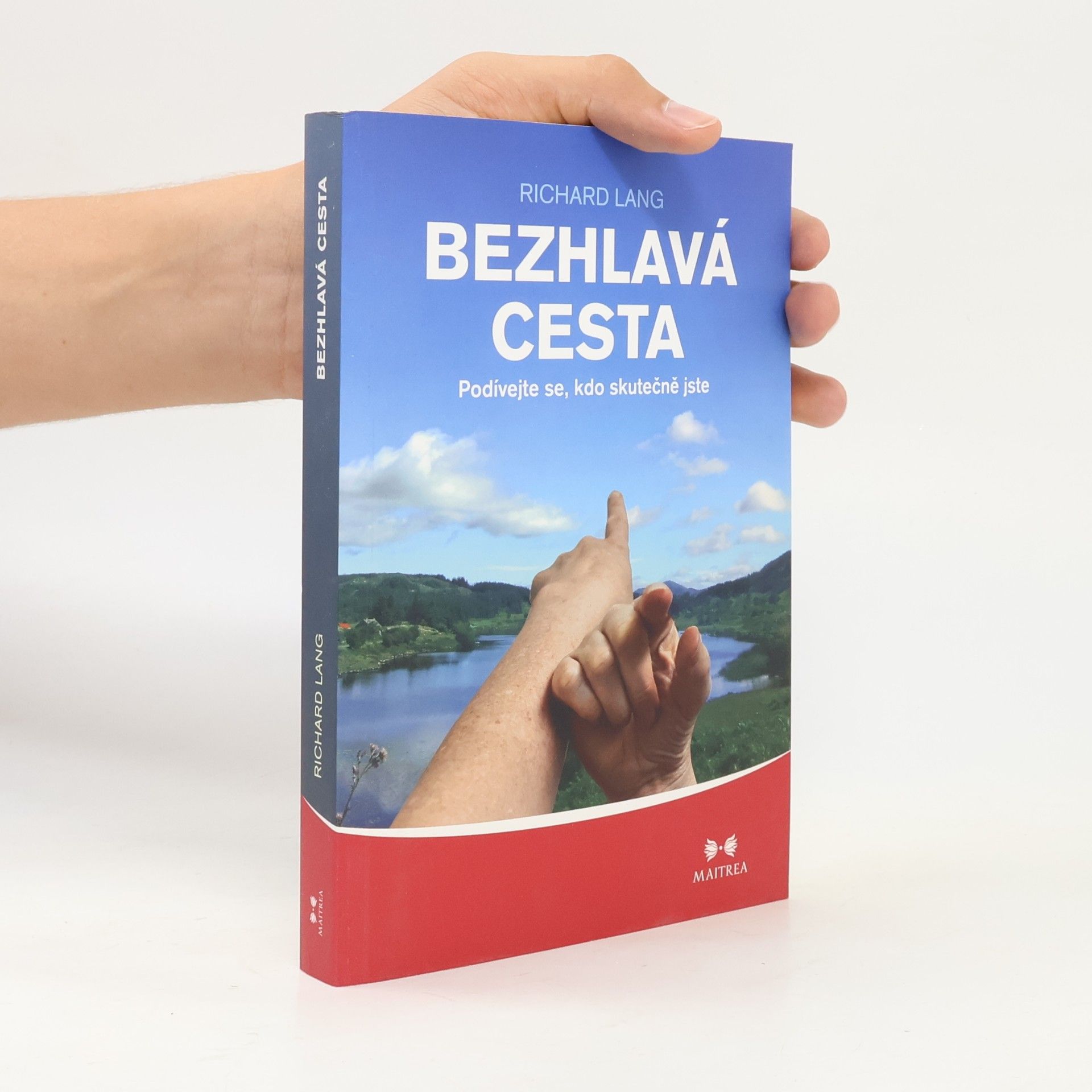 D. E. (Douglas Edison) Harding Bezhlavá cesta. Podívejte se, kdo skutečně jste