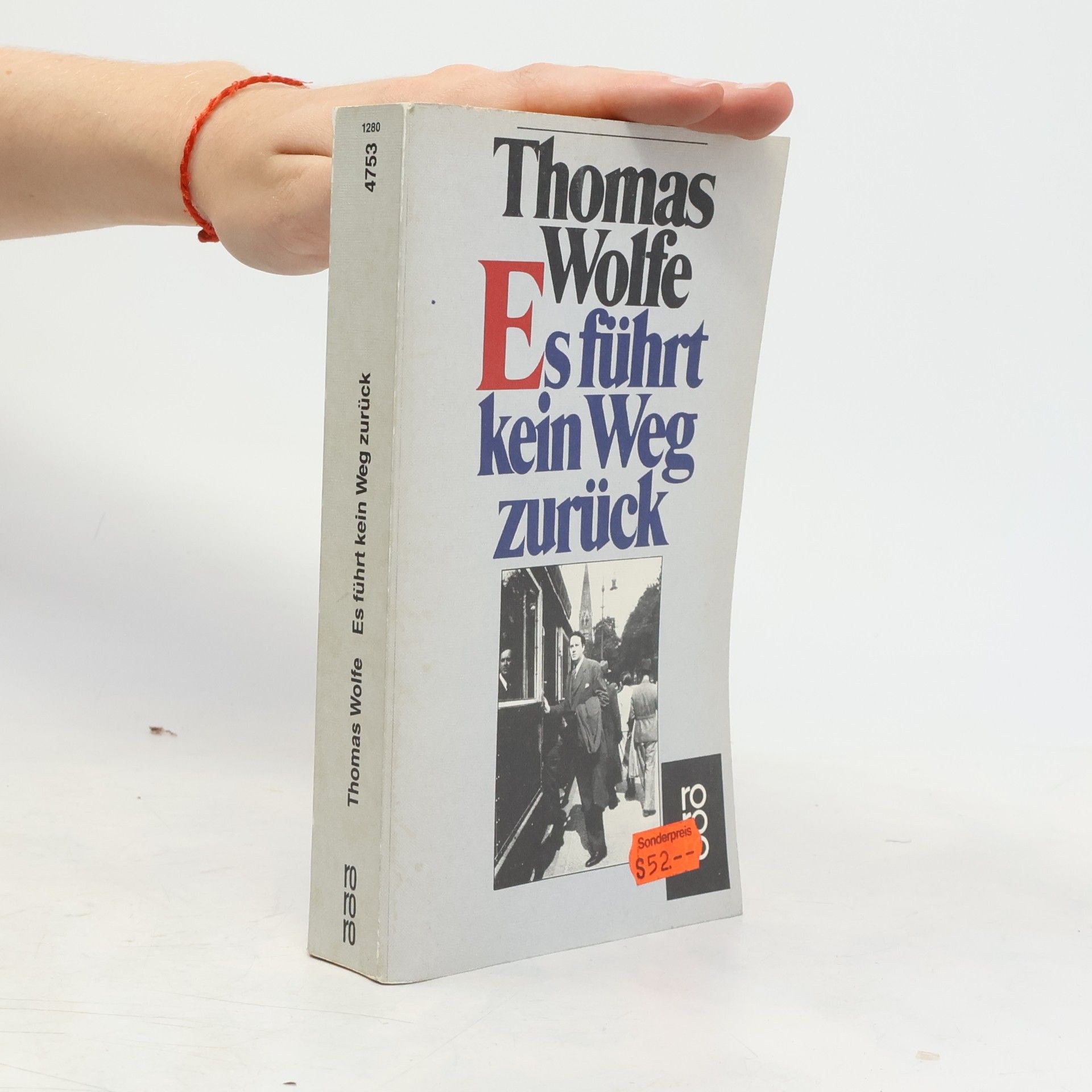 Wolfe Thomas Es führt kein Weg zurück