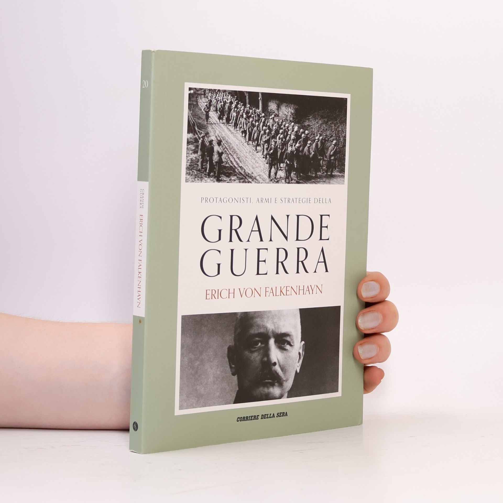 AA.VV. Grande Guerra. Erich von Falkenhayn