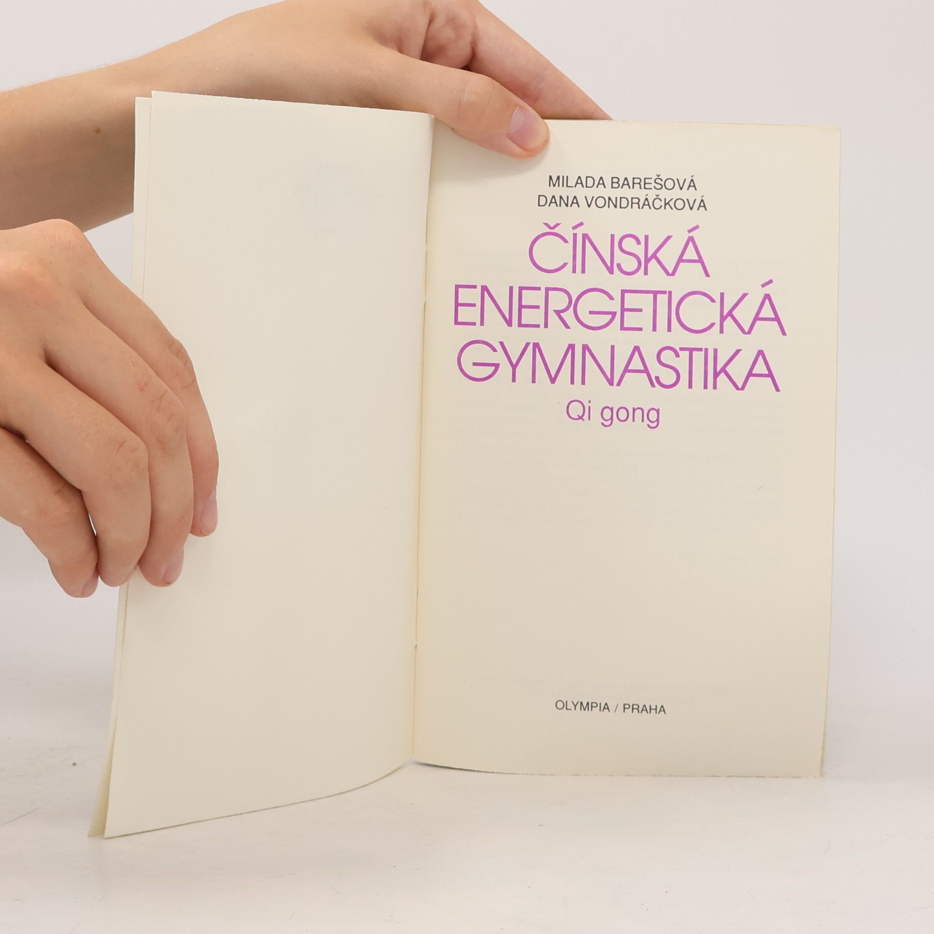 Milada Barešová Čínská energetická gymnastika. Qi gong