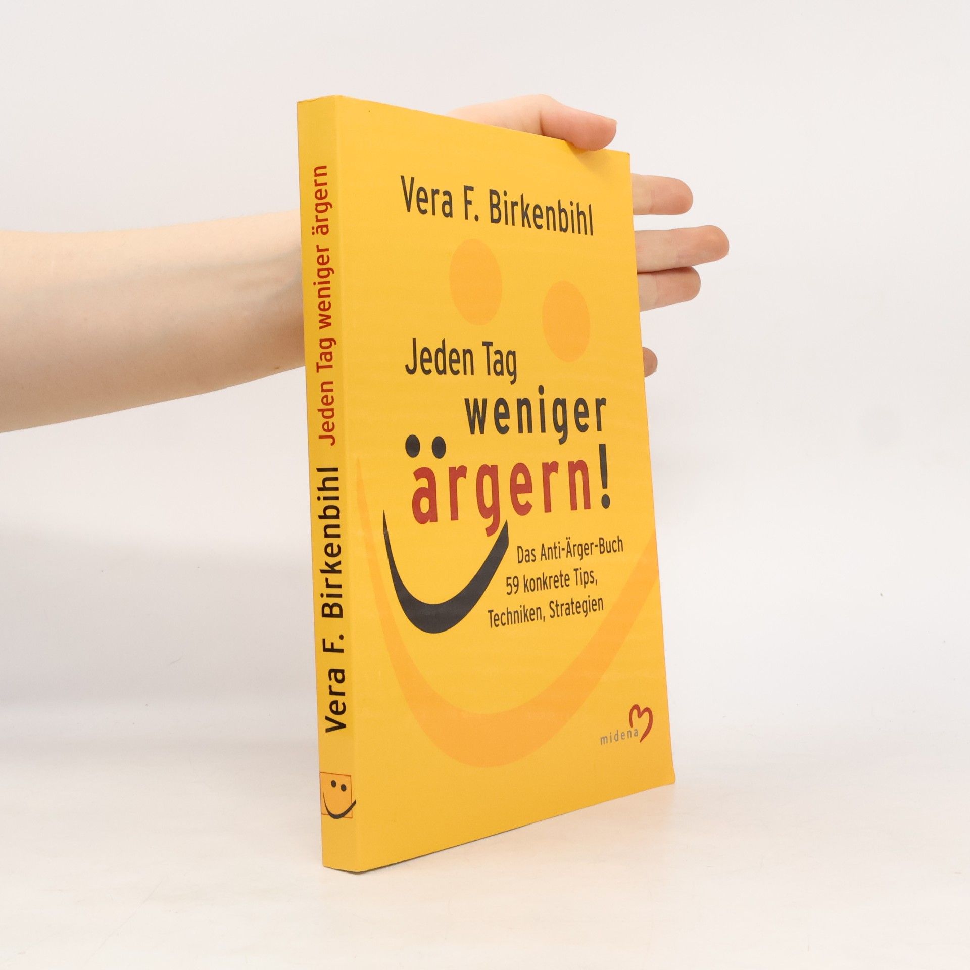Vera F. Birkenbihl Jeden Tag weniger ärgern