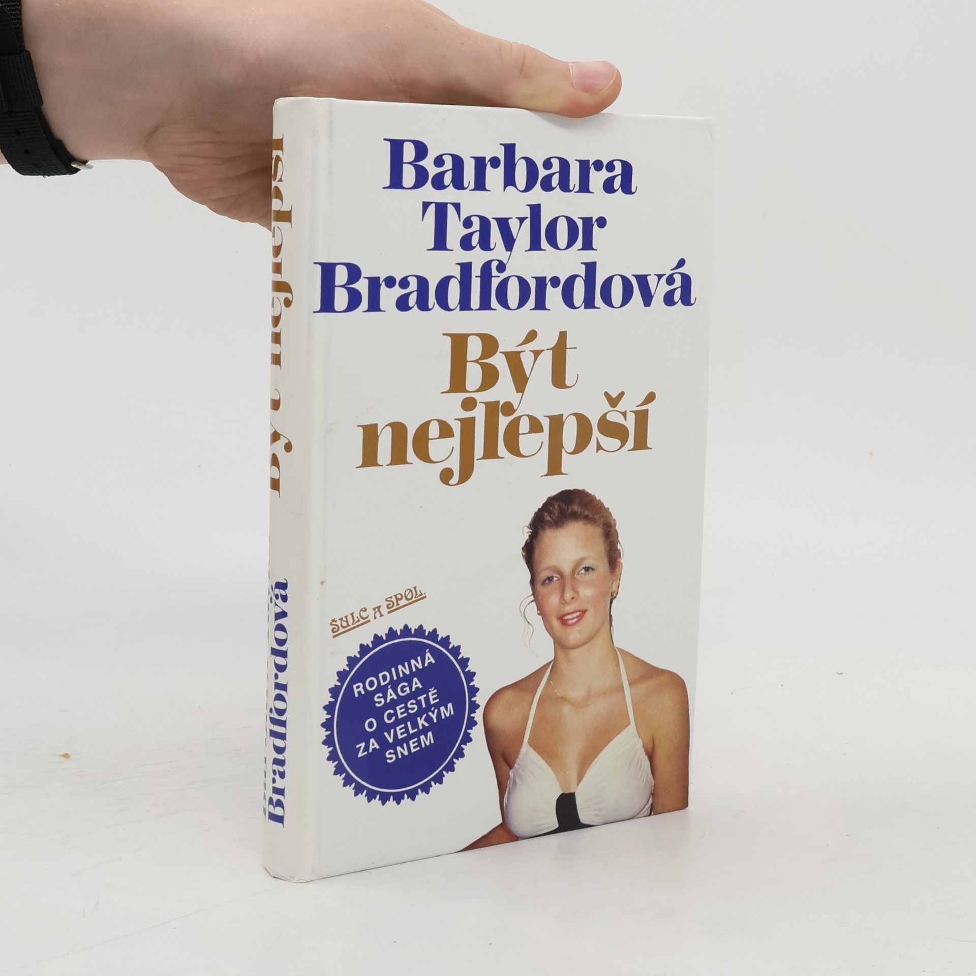 Barbara Taylor Bradford Být nejlepší