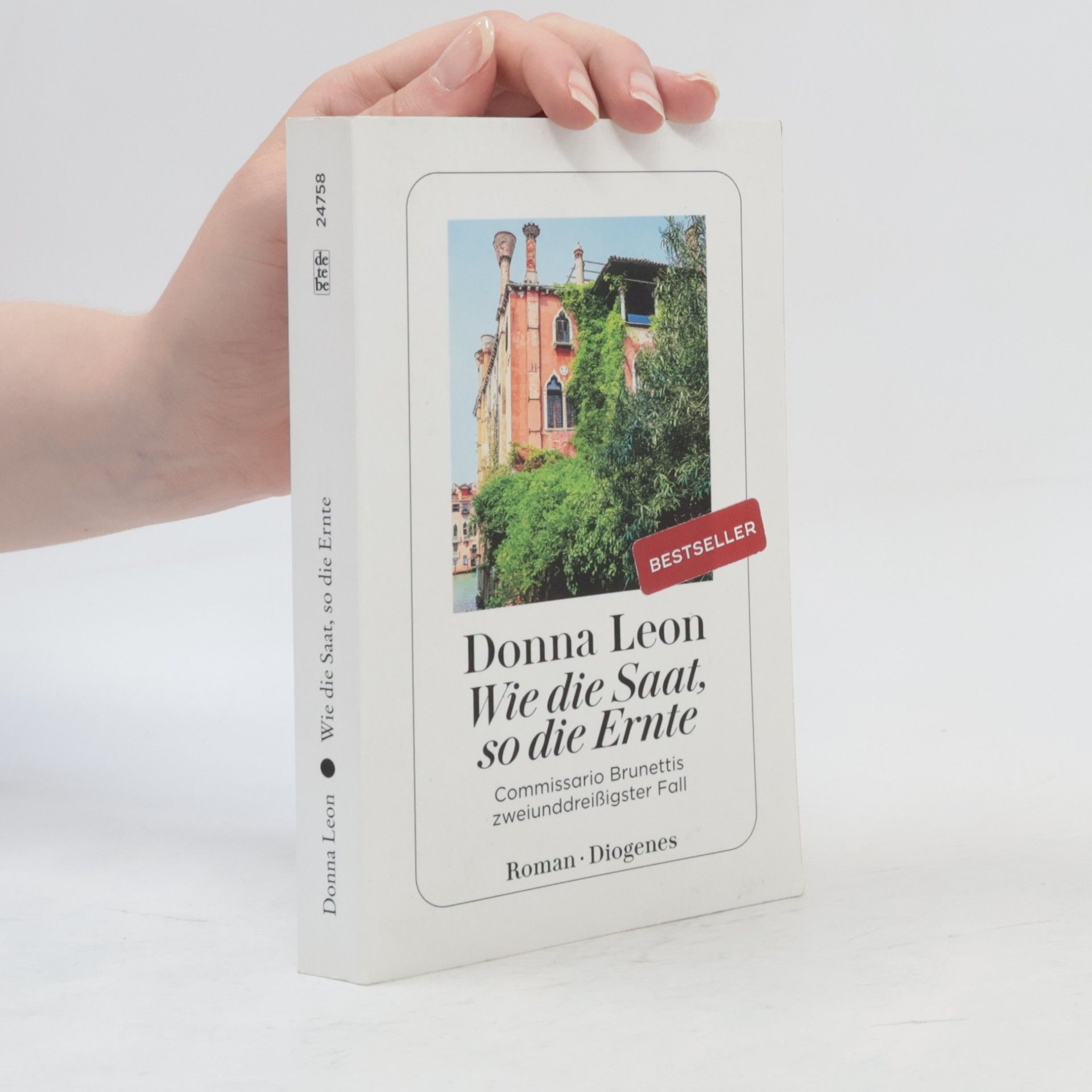 Donna Leon Wie die Saat, so die Ernte