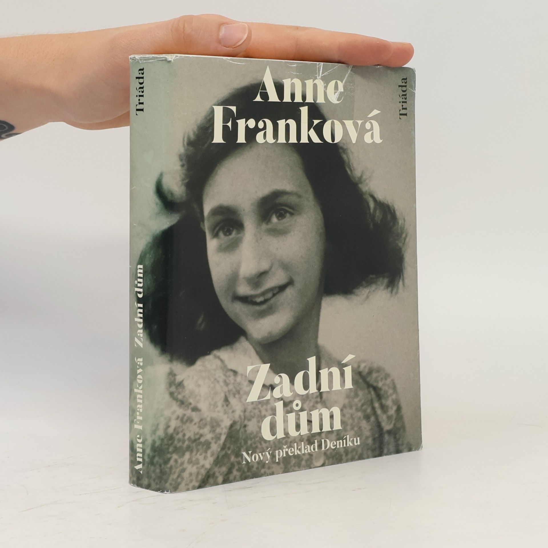 Anne Frank Zadní dům. Deník v dopisech. 12. červen 1942 - 1. srpen 1944